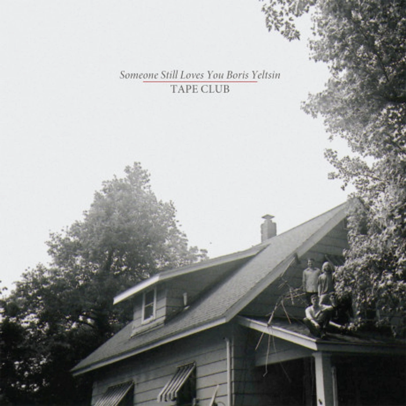 Someone Still Loves You Boris Yeltsin Tape Club (Test Pressing)