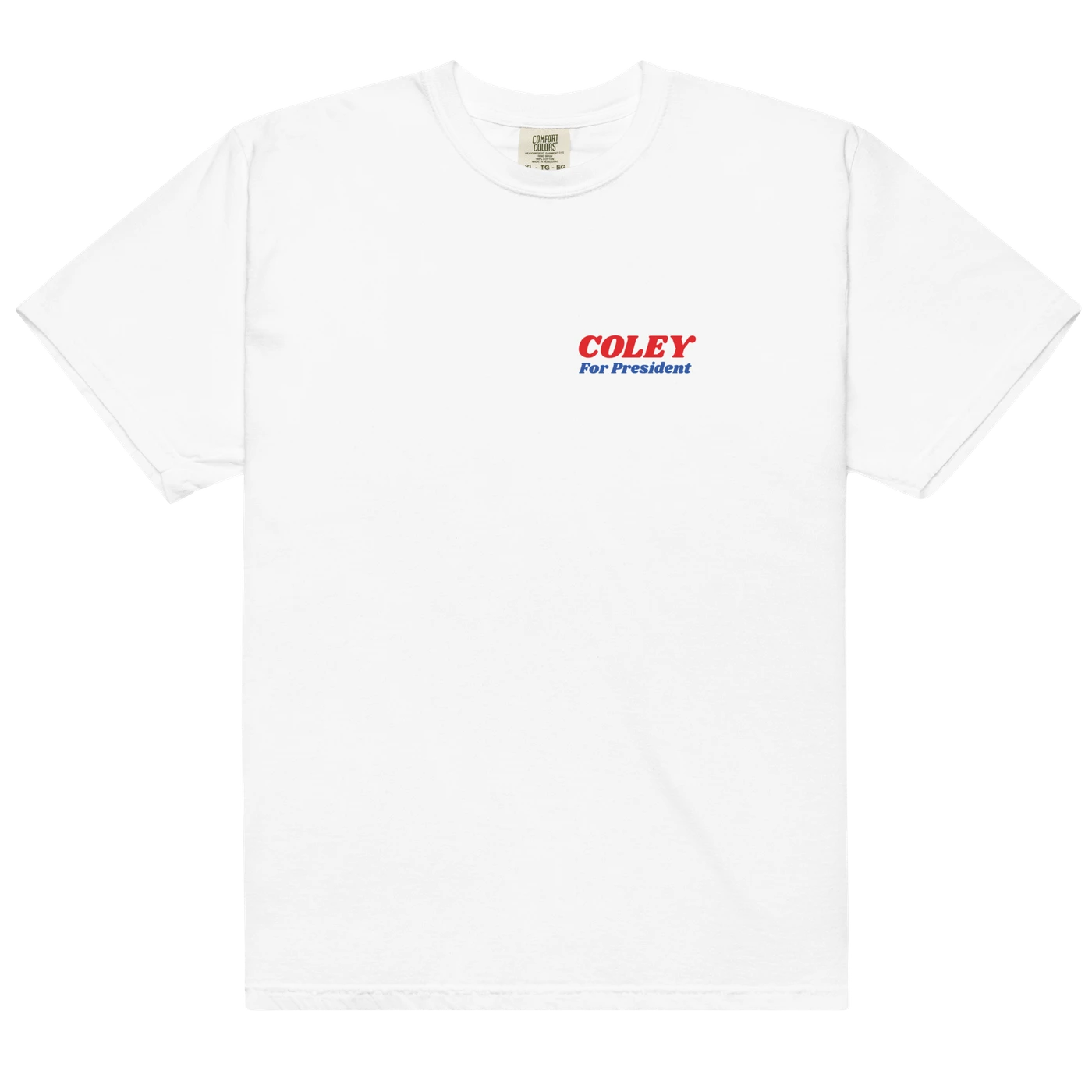 Coley For President Classic T-Shirt