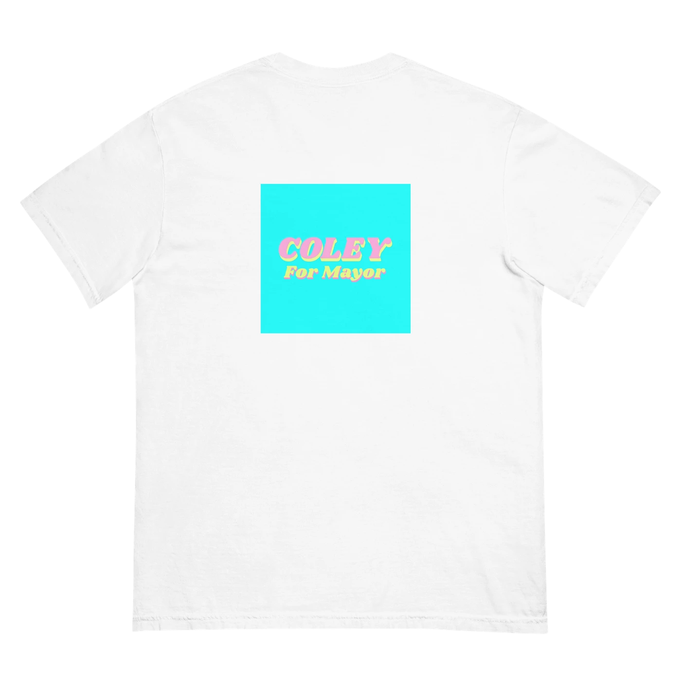 Coley for Mayor Hippie Shit White T-Shirt