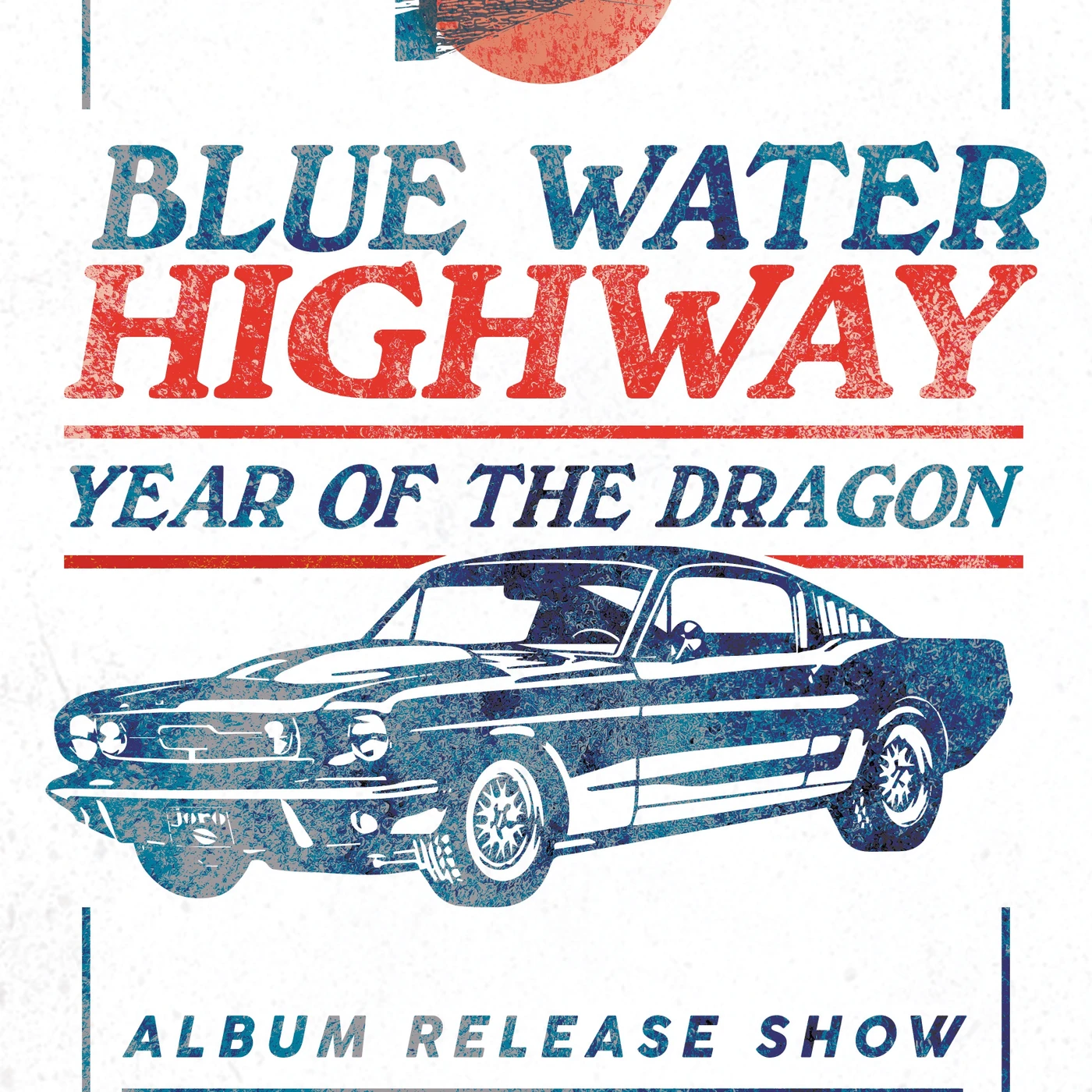 Blue Water Highway YOTD Album Release Poster - Brauntex Theater