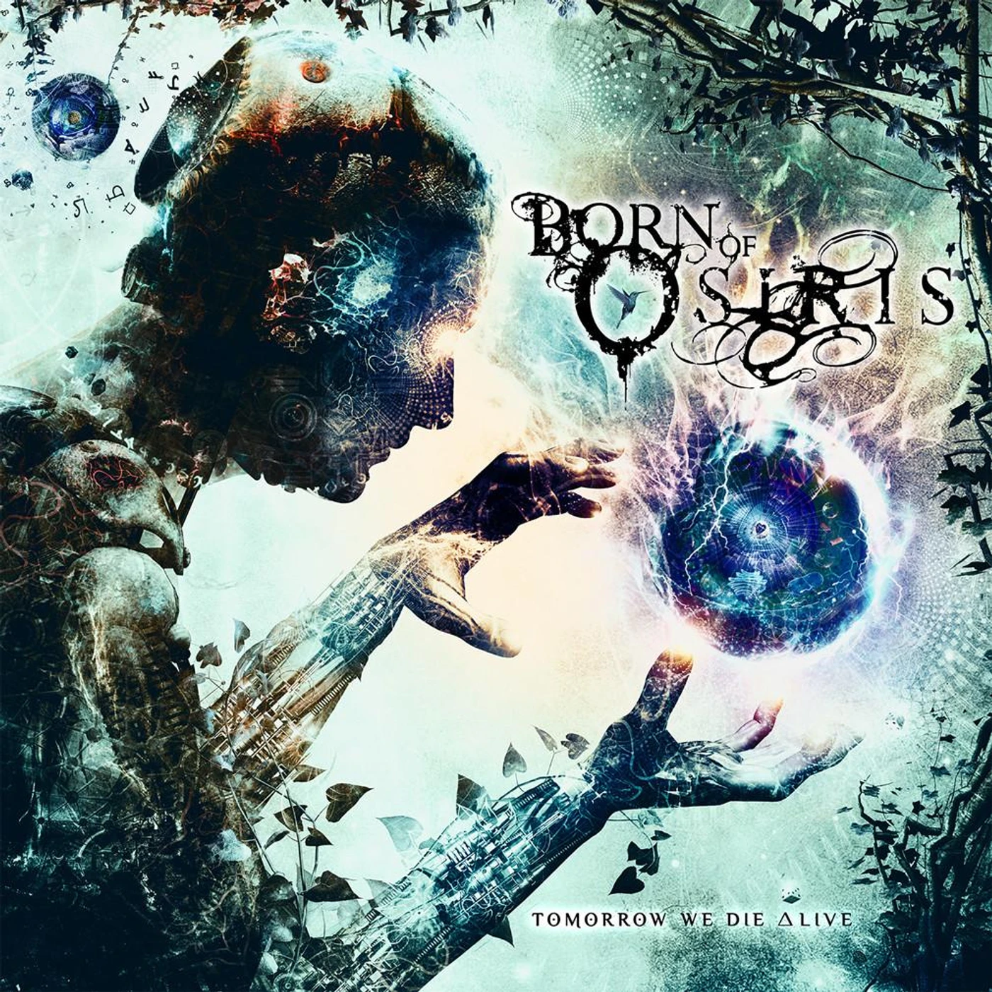 Born Of Osiris - 'Tomorrow We Die Alive' CD