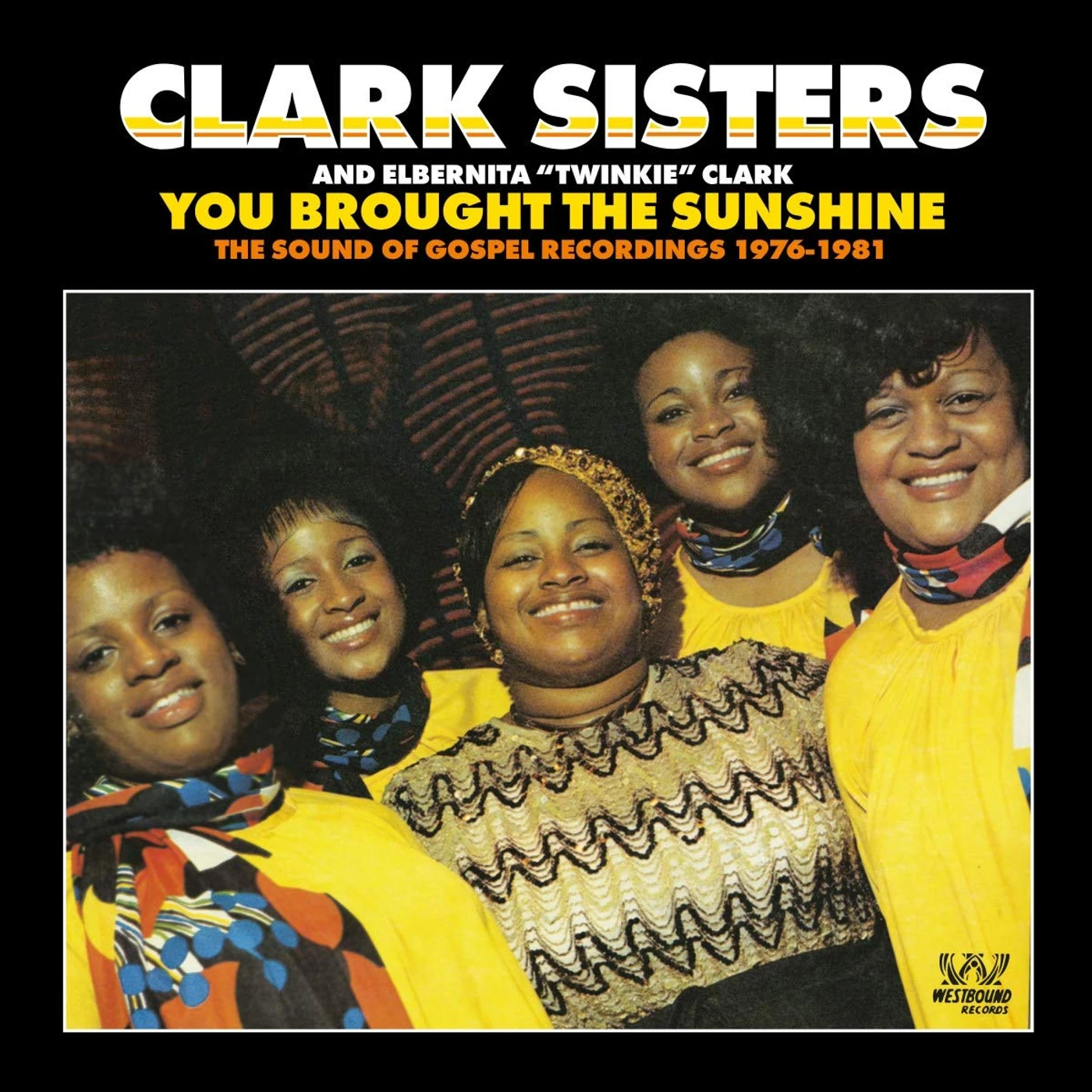 The Clark Sisters You Brought The Sunshine   The Sound Of Gospel Recordings 1976-1981 CD