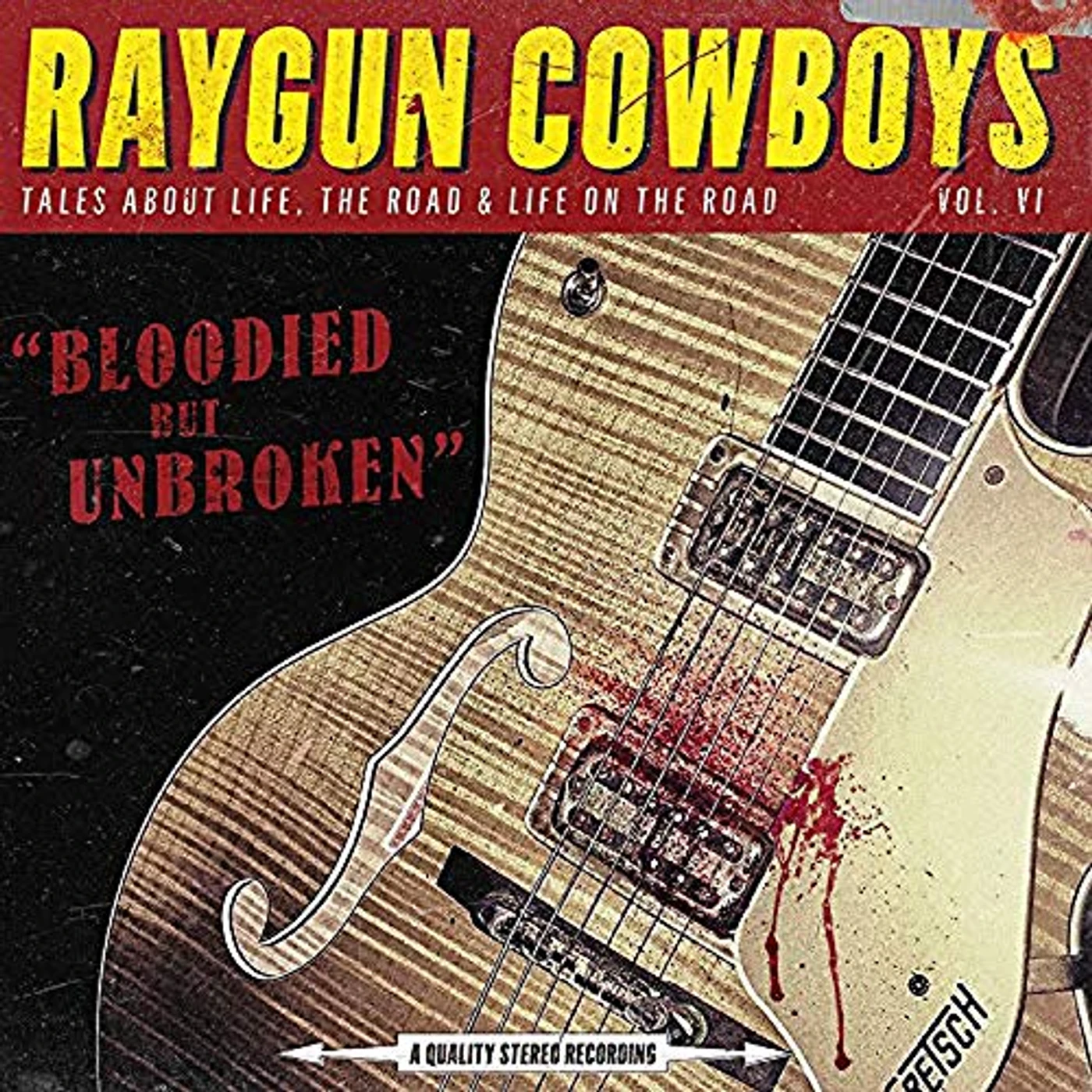 Raygun Cowboys BLOODIED BUT UNBROKEN Vinyl Record