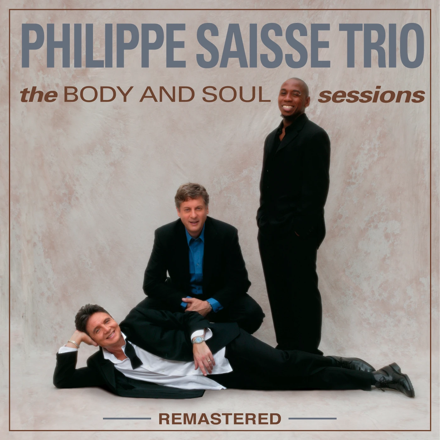 Philippe Saisse Trio BODY AND SOUL SESSIONS - REMASTERED CD