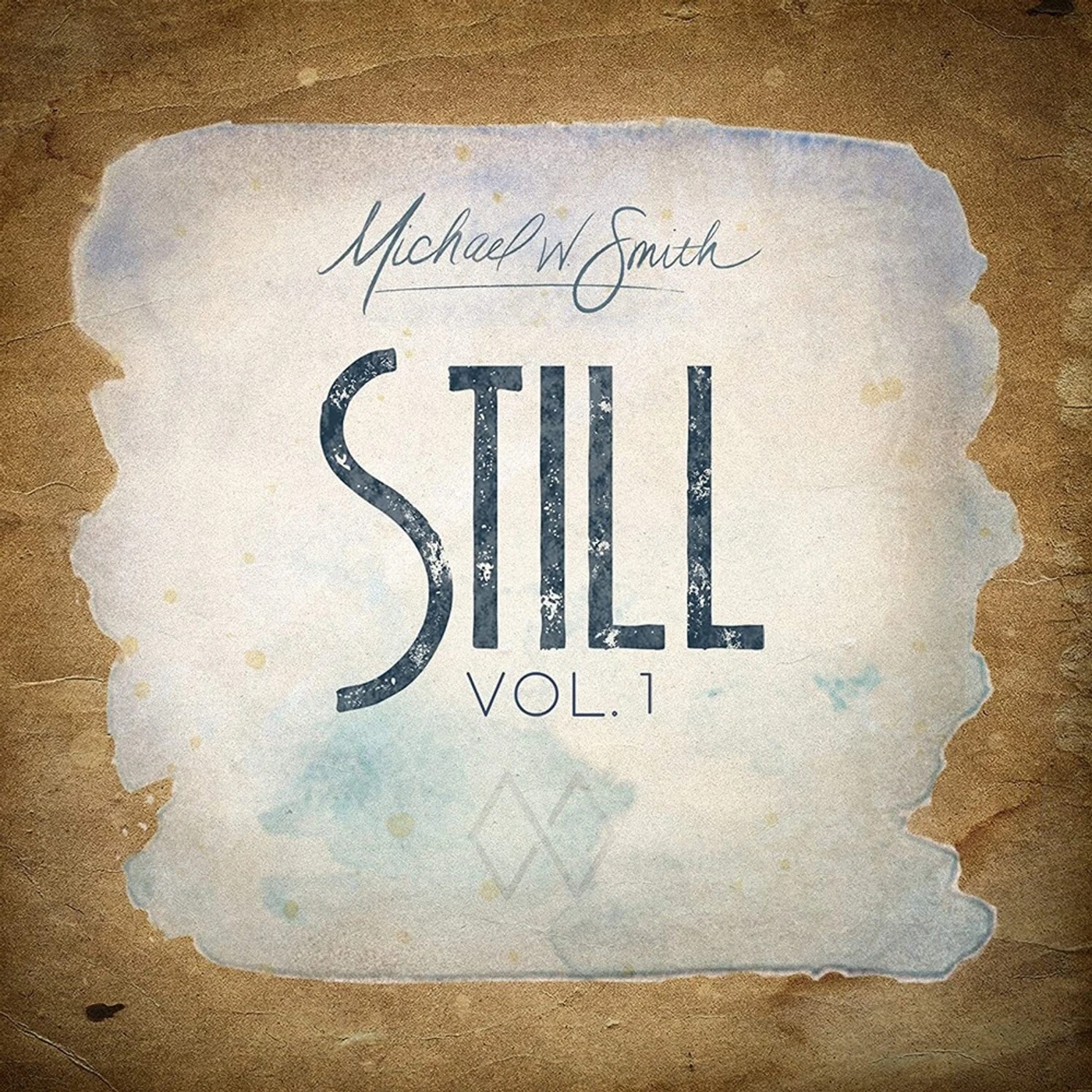 Michael W. Smith STILL VOL. 1 CD