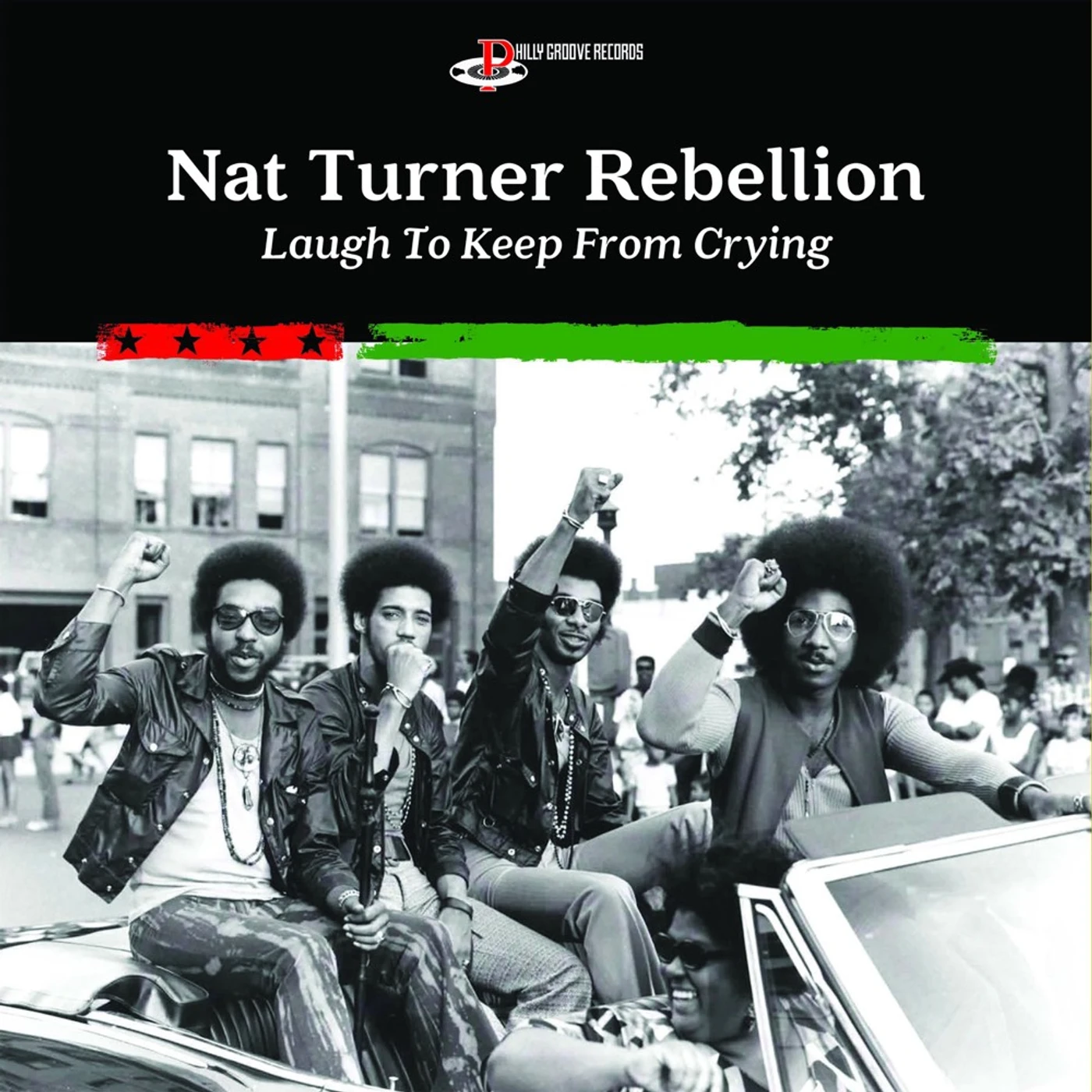 Nat Turner Rebellion Laugh To Keep From Crying CD