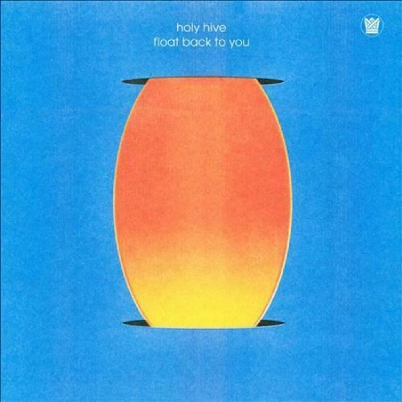 Holy Hive FLOAT BACK TO YOU (BLUE SEAFOAM VINYL) Vinyl Record