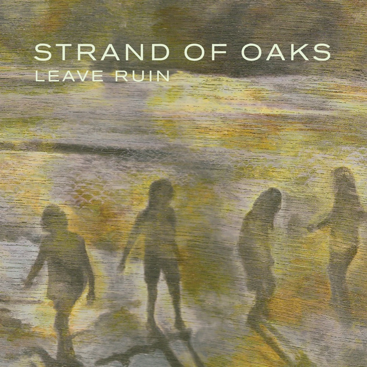 Strand of Oaks LEAVE RUIN (MOSS GREEN VINYL) Vinyl Record