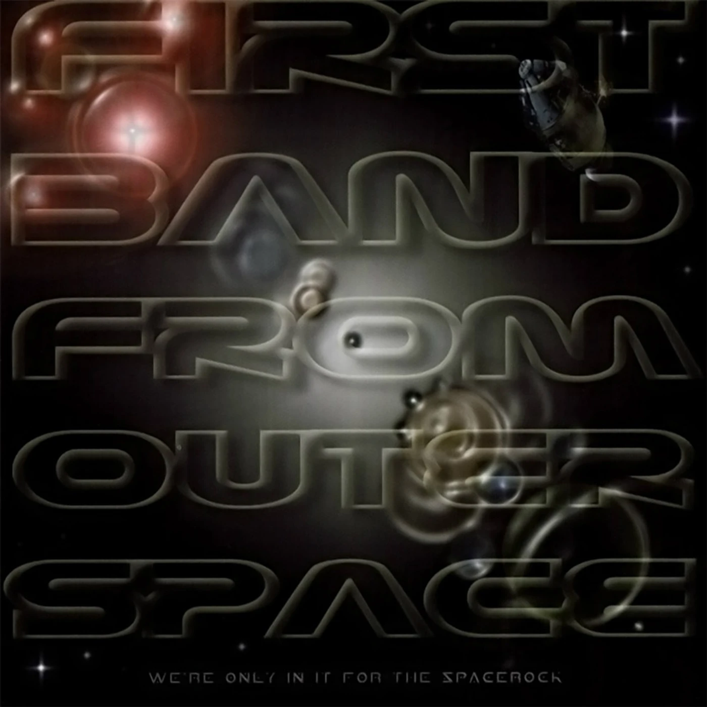 First Band From Outer Space We're Only In It For The Spacerock Vinyl Record