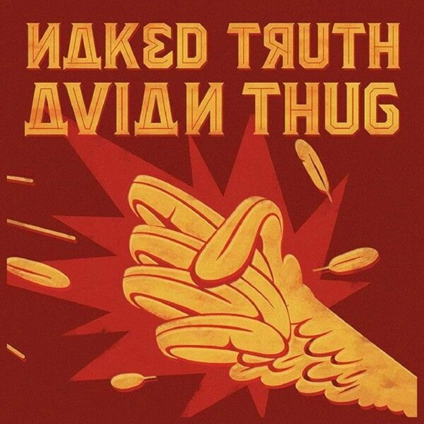 Naked Truth Avian Thug Vinyl Record