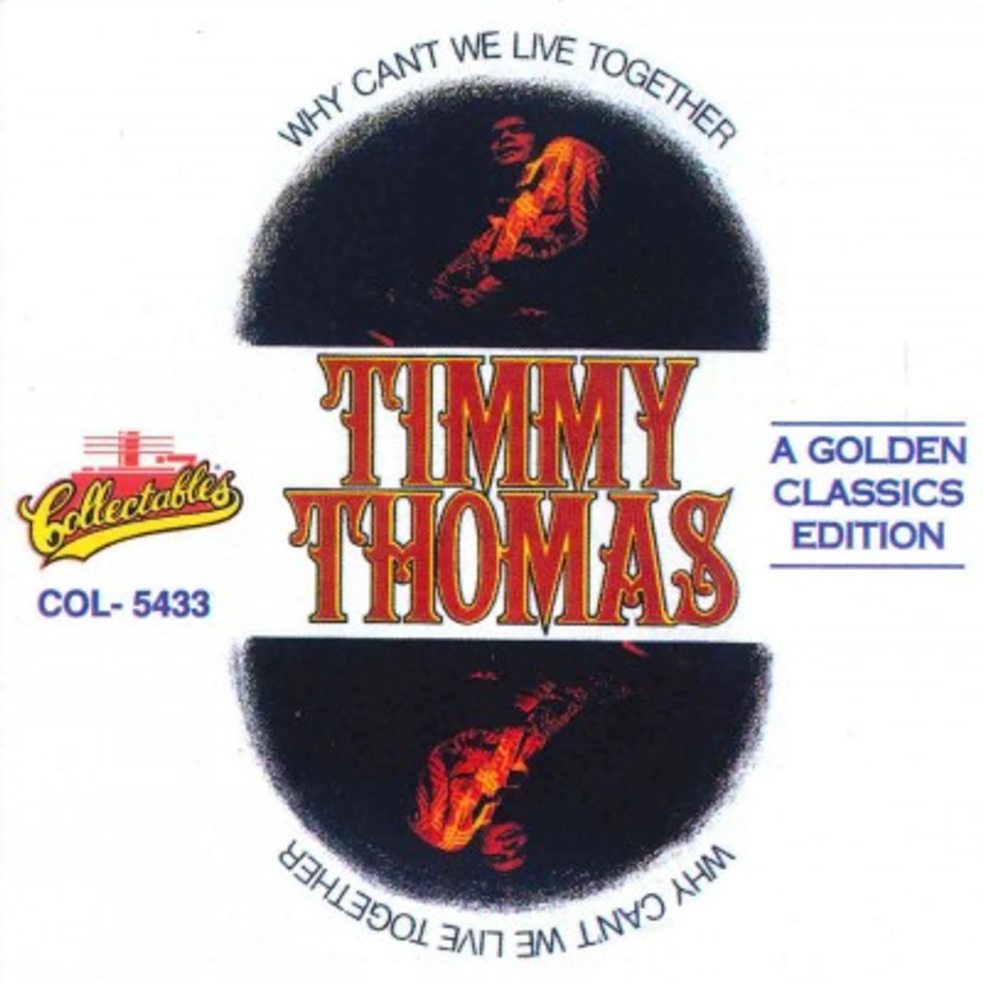 Timmy Thomas Why Can't We Live Together - A Golden Classics Edition CD