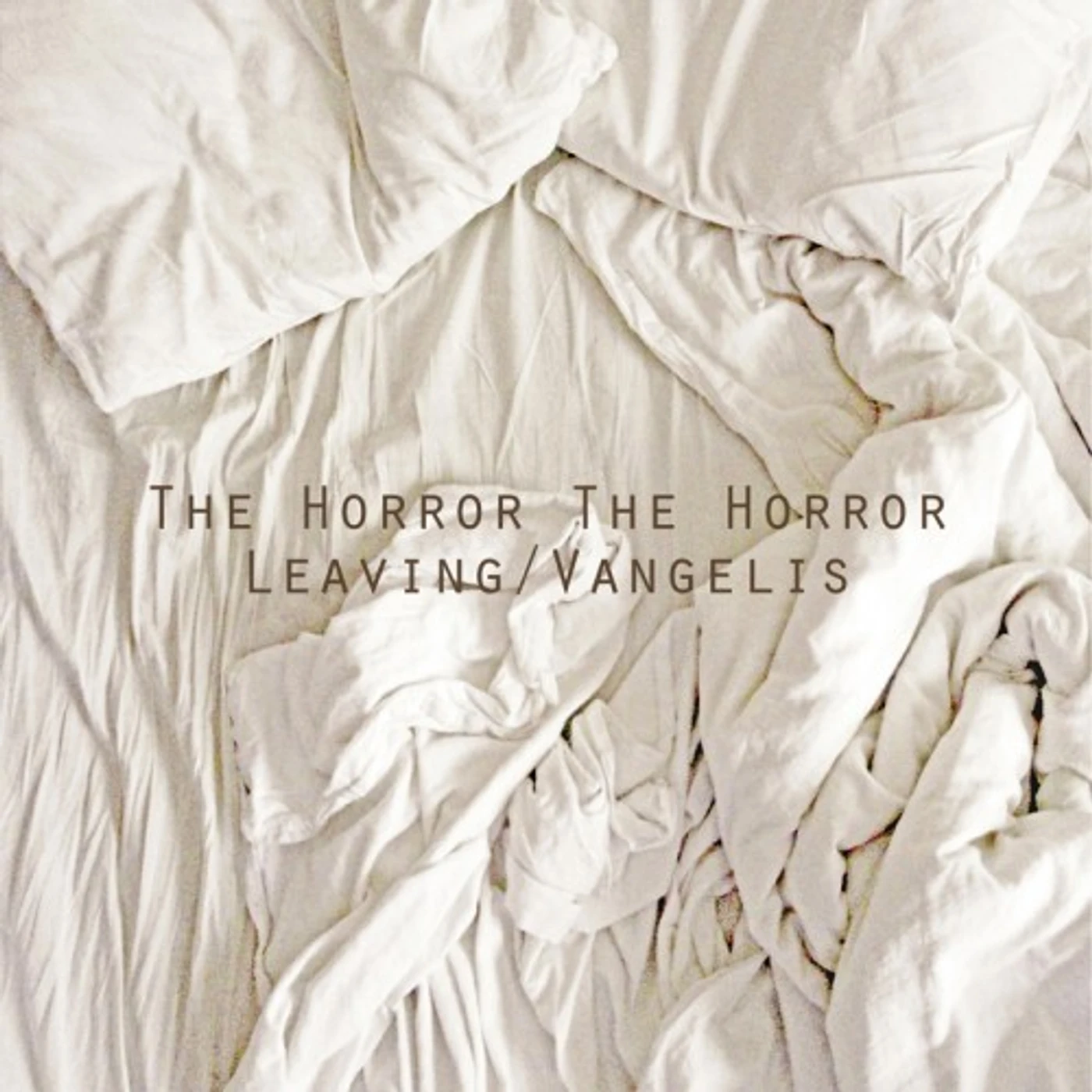 The Horror The Horror Leaving/Vangelis Vinyl Record