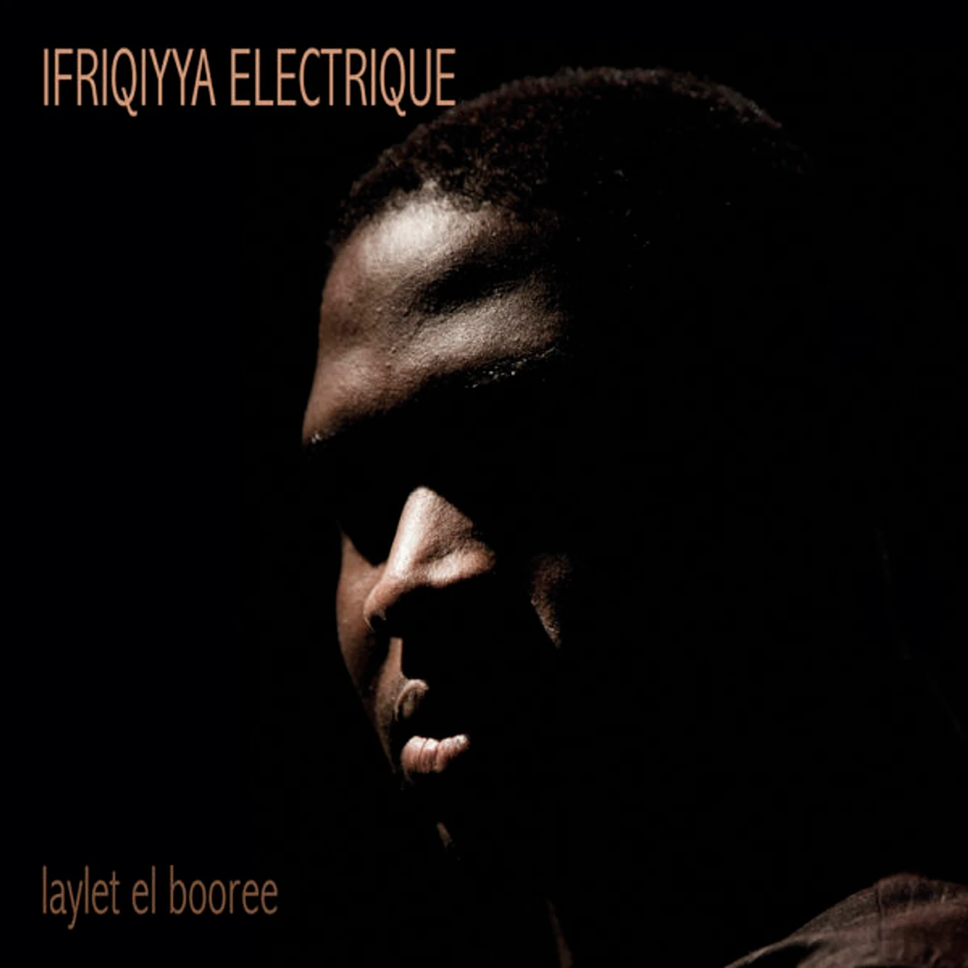Ifriqiyya Electrique Laylet el booree Vinyl Record