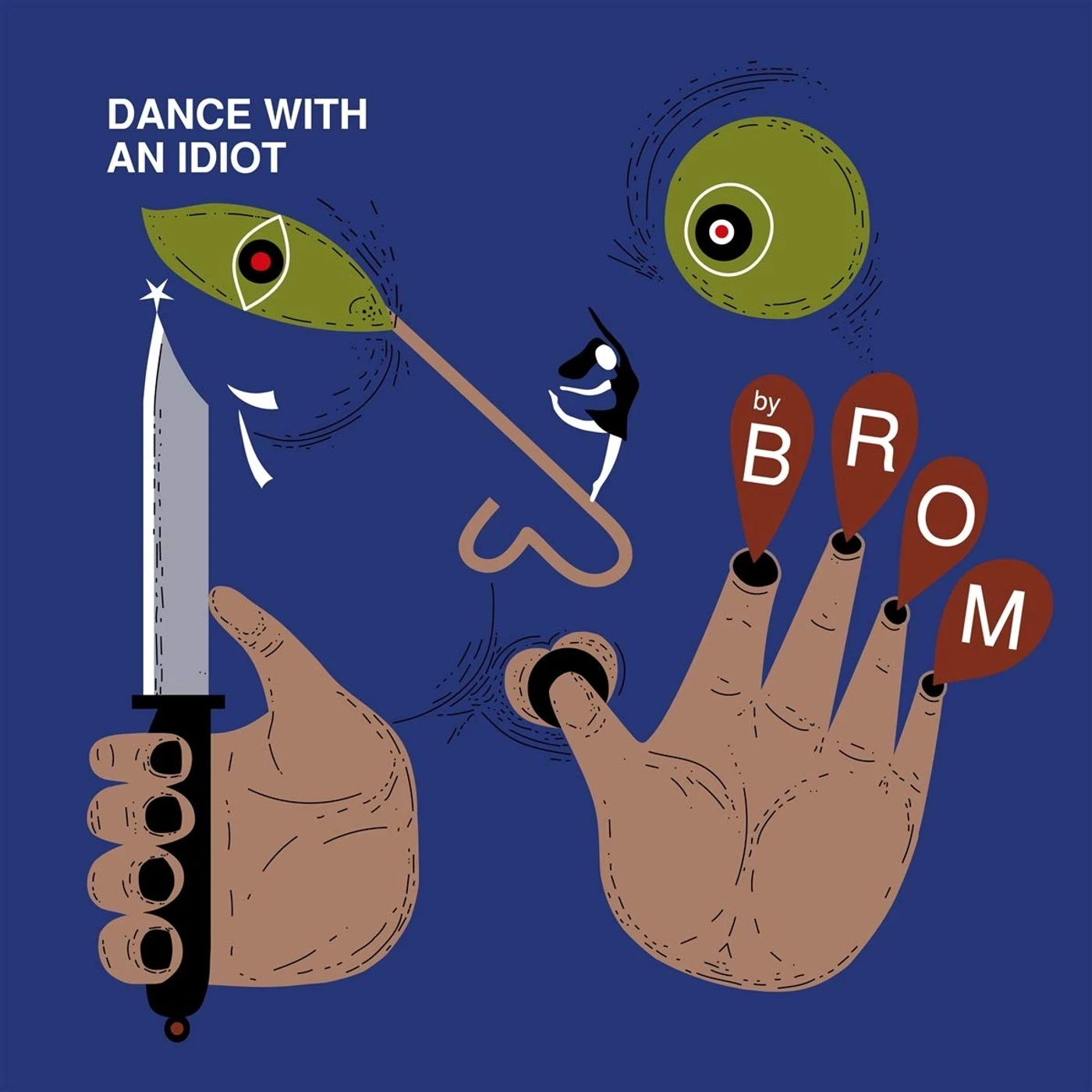 Brom Dance With An Idiot Vinyl Record