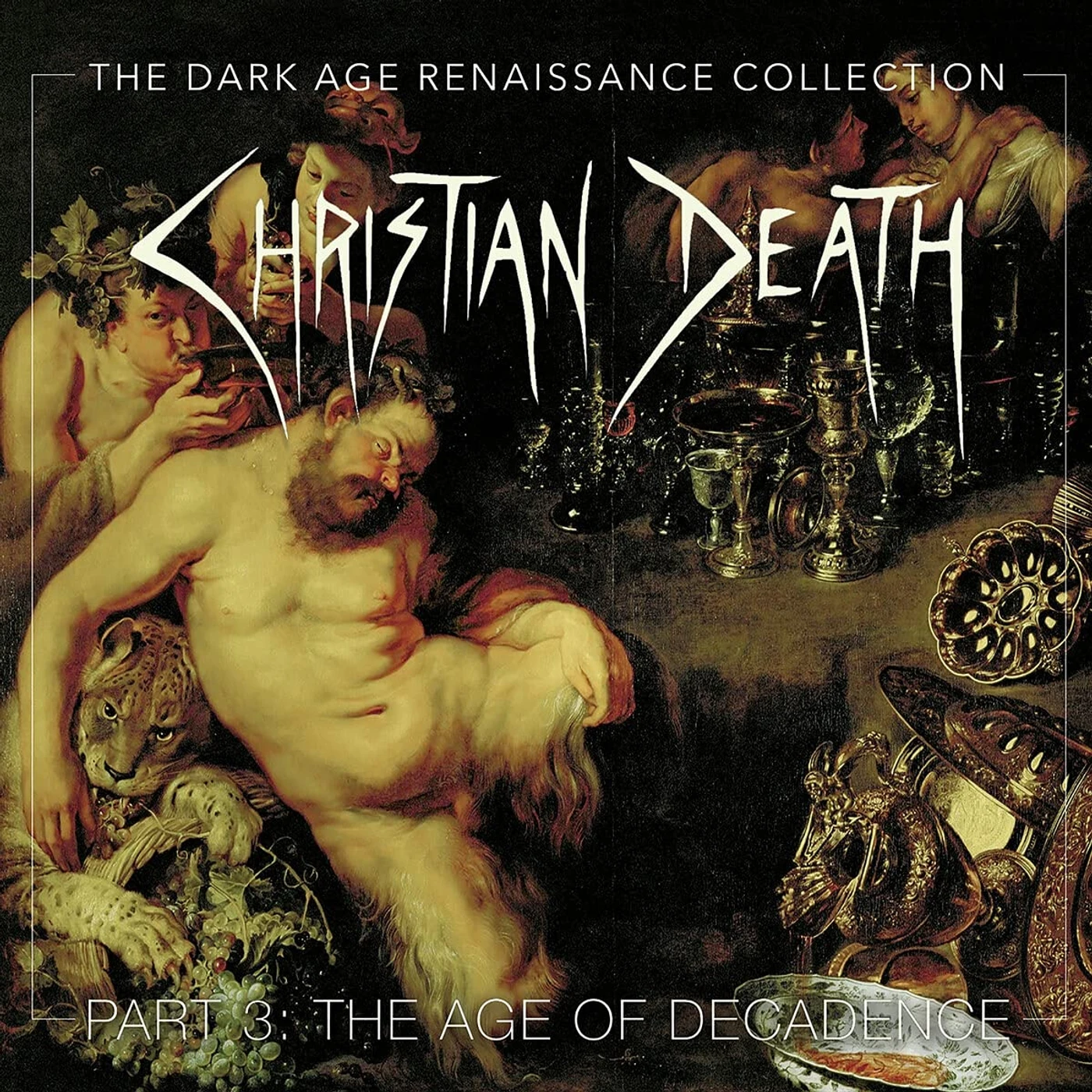 Christian Death DARK AGE RENAISSANCE COLLECTION PART 3: THE AGE OF CD