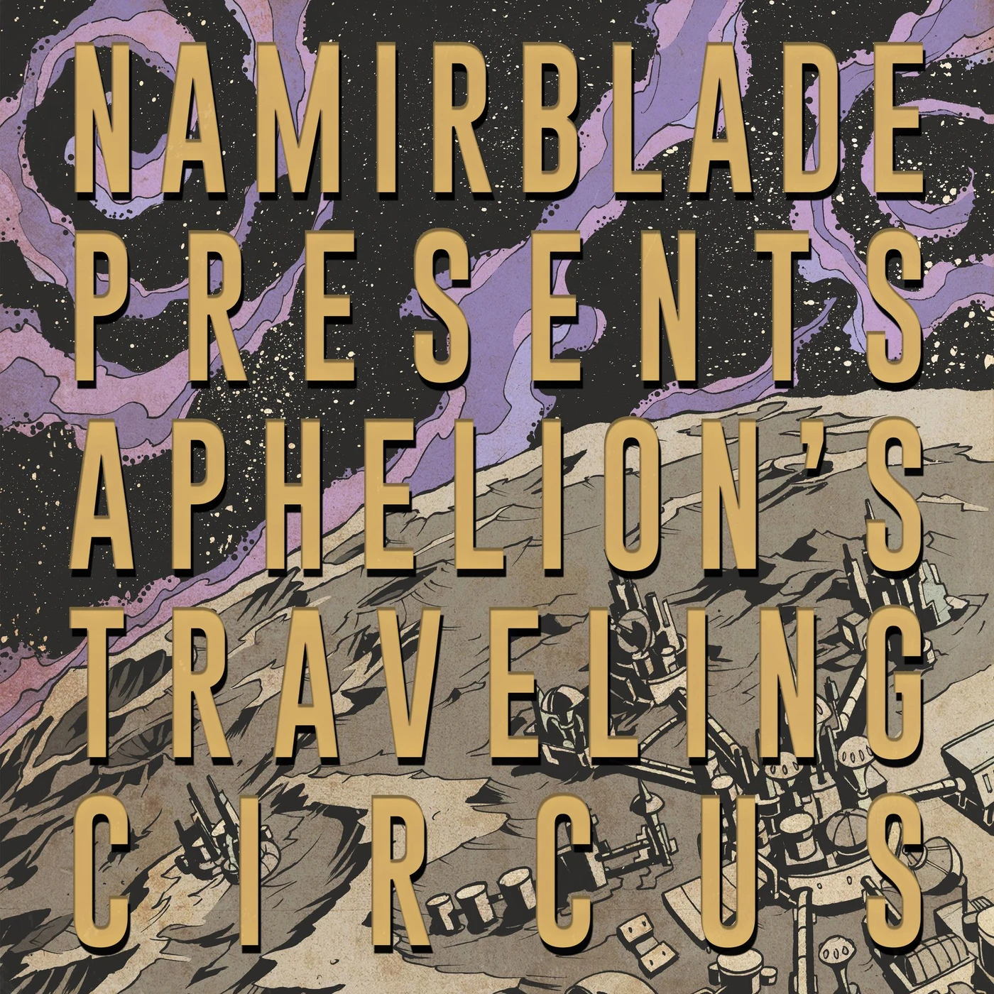 Namir Blade APHELION'S TRAVELING CIRCUS CD