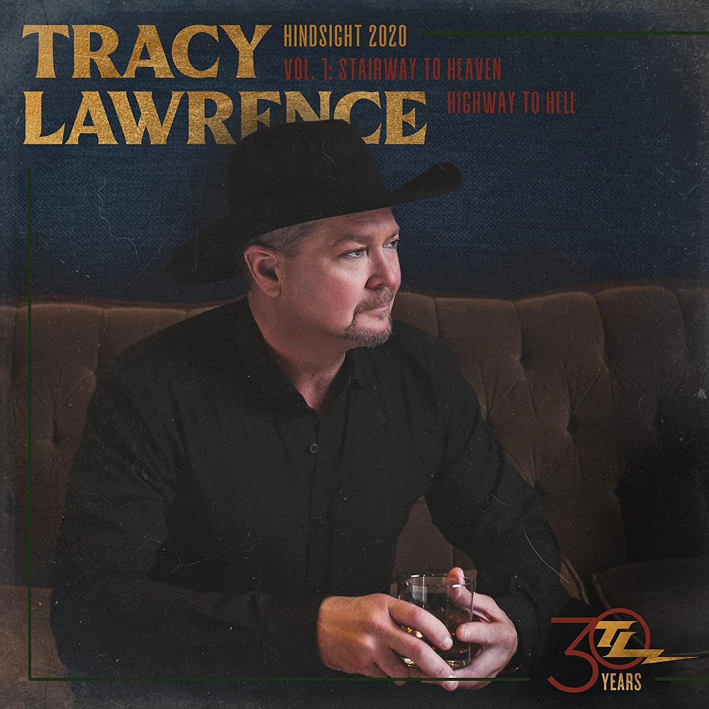 Tracy Lawrence HINDSIGHT 2020, VOL 1: STAIRWAY TO HEAVEN HIGHWAY TO HELL CD