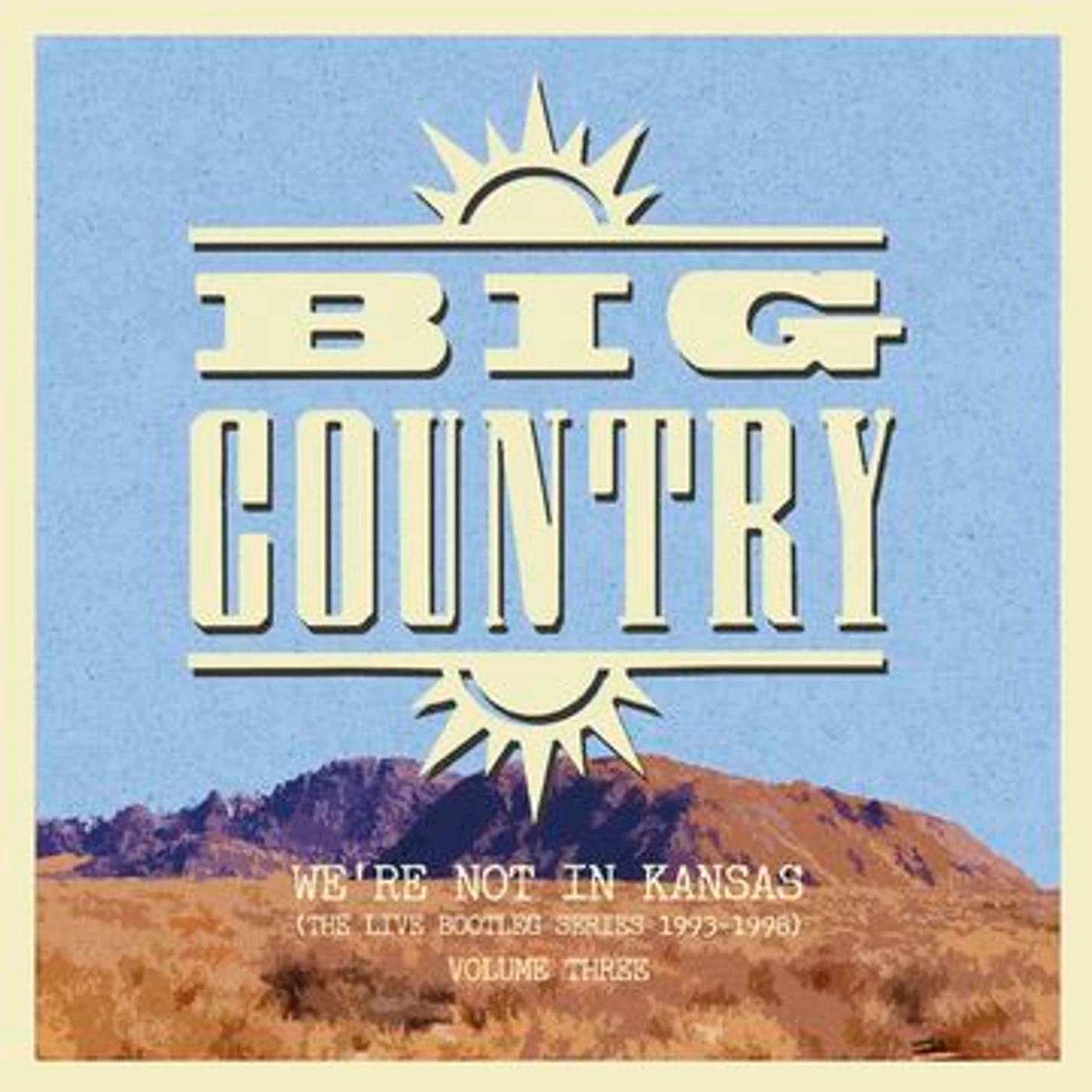 Big Country WE'RE NOT IN KANSAS VOL 3 Vinyl Record