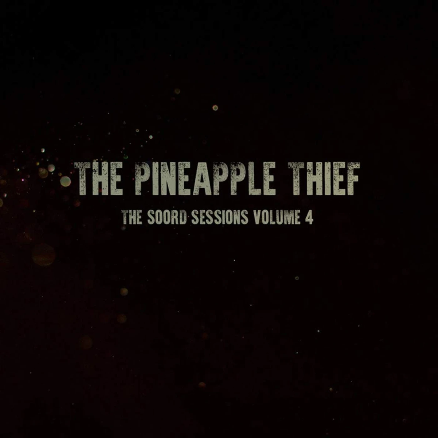 The Pineapple Thief SOORD SESSIONS: VOLUME 4 Vinyl Record