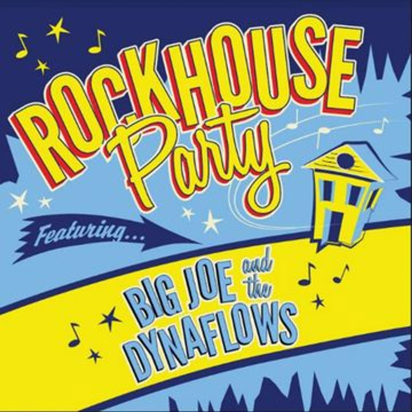 Big Joe & The Dynaflows Rockhouse Party Vinyl Record