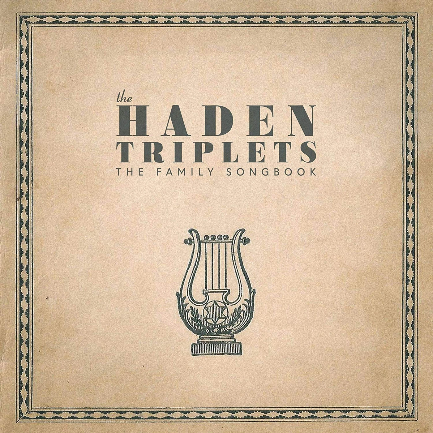 The Haden Triplets FAMILY SONGBOOK Vinyl Record