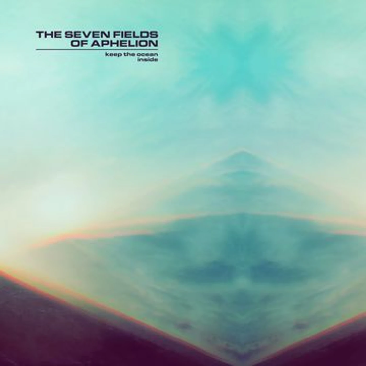 The Seven Fields Of Aphelion Keep The Ocean Inside Vinyl Record