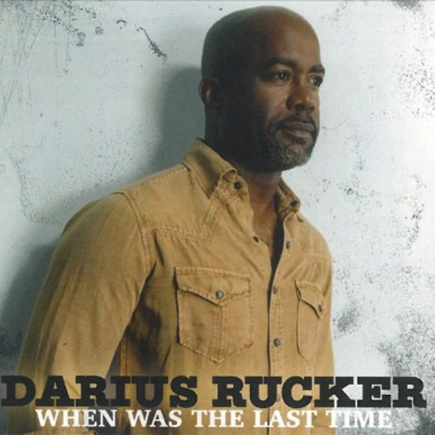 Darius Rucker WHEN WAS THE LAST TIME CD