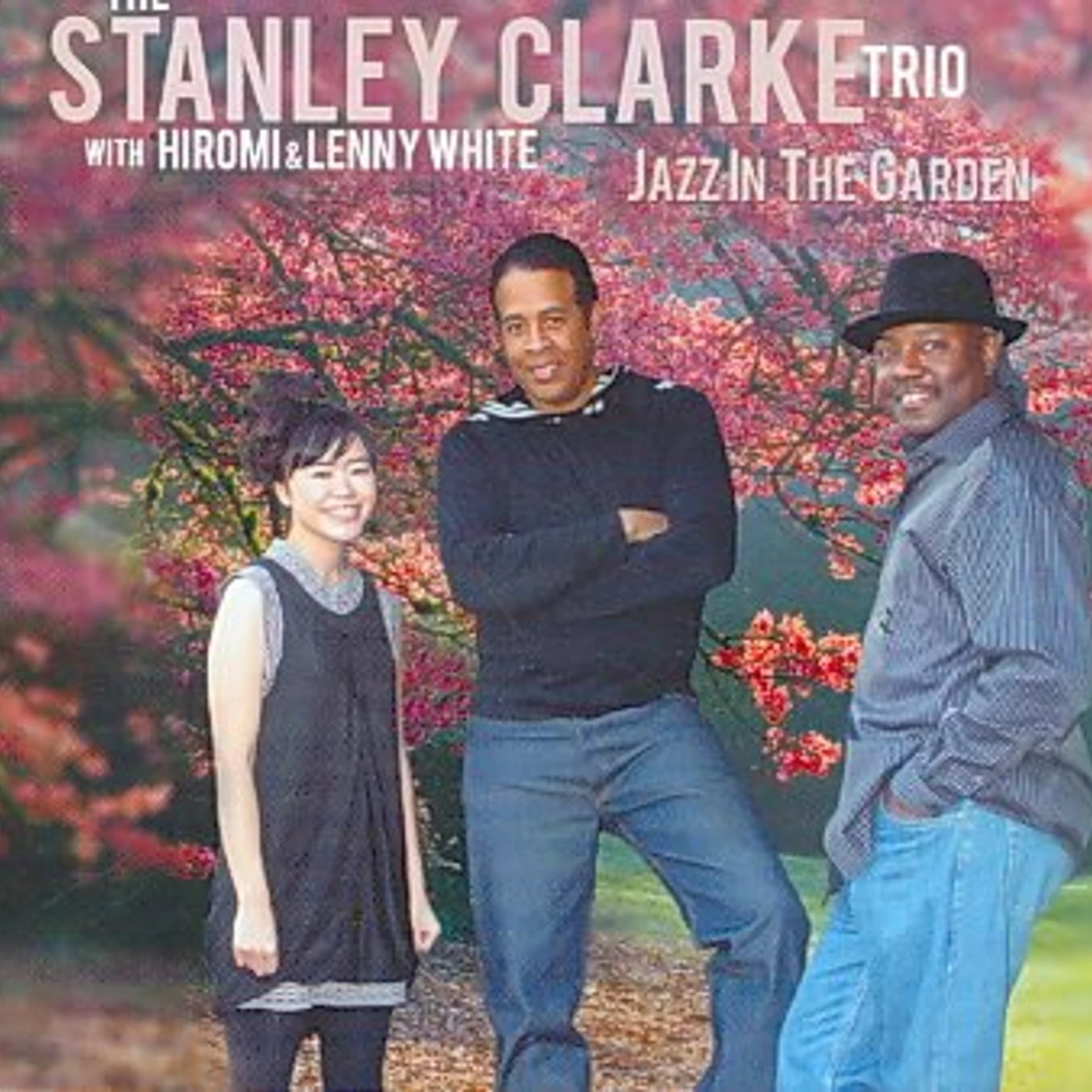 Stanley Clarke Trio Jazz In The Garden CD