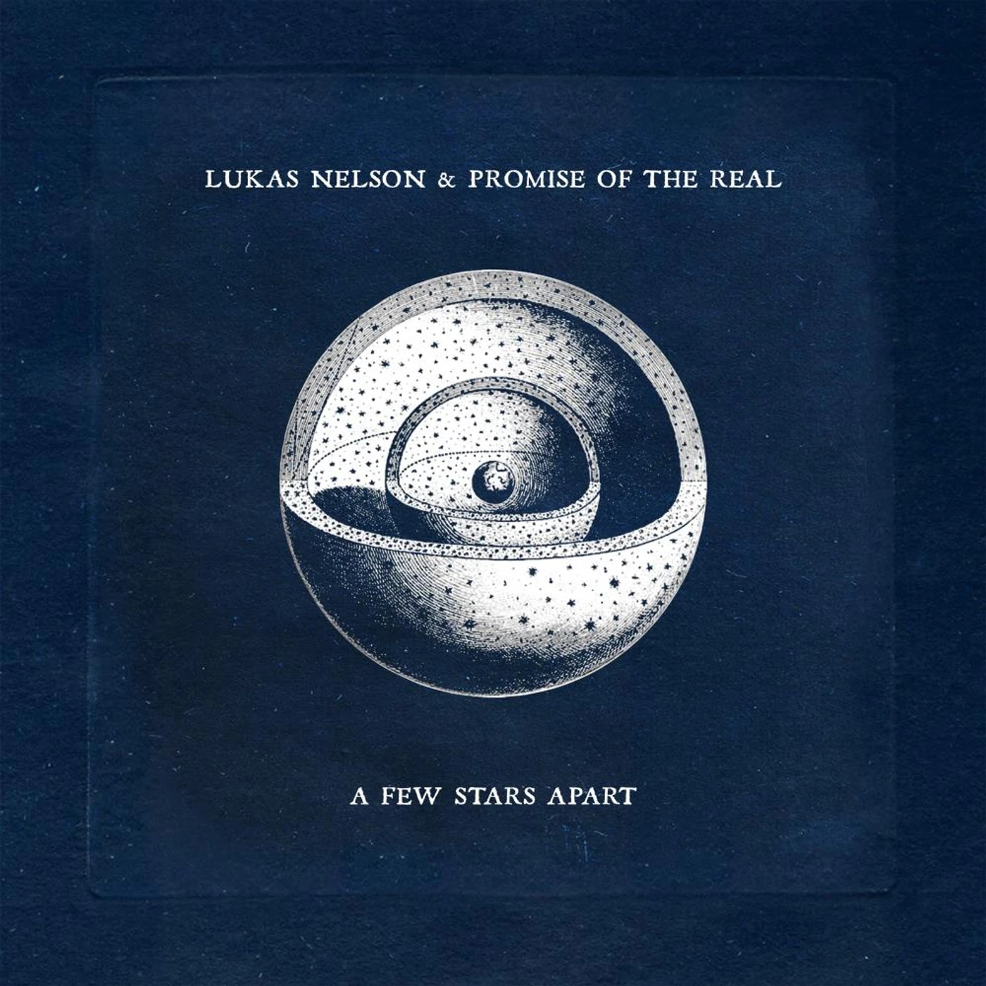 Lukas Nelson and Promise of the Real FEW STARS APART CD