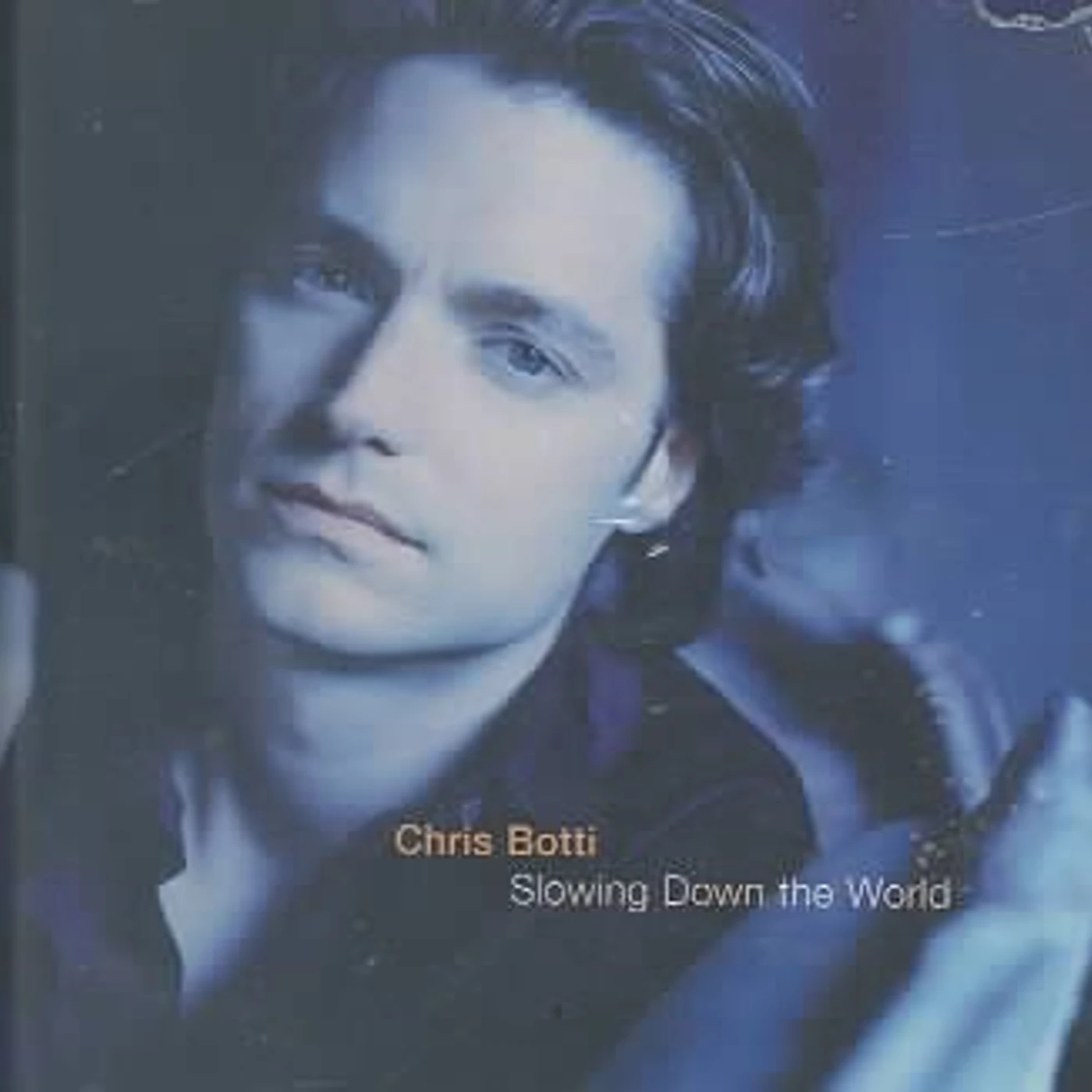 Chris Botti Slowing Down The World CD