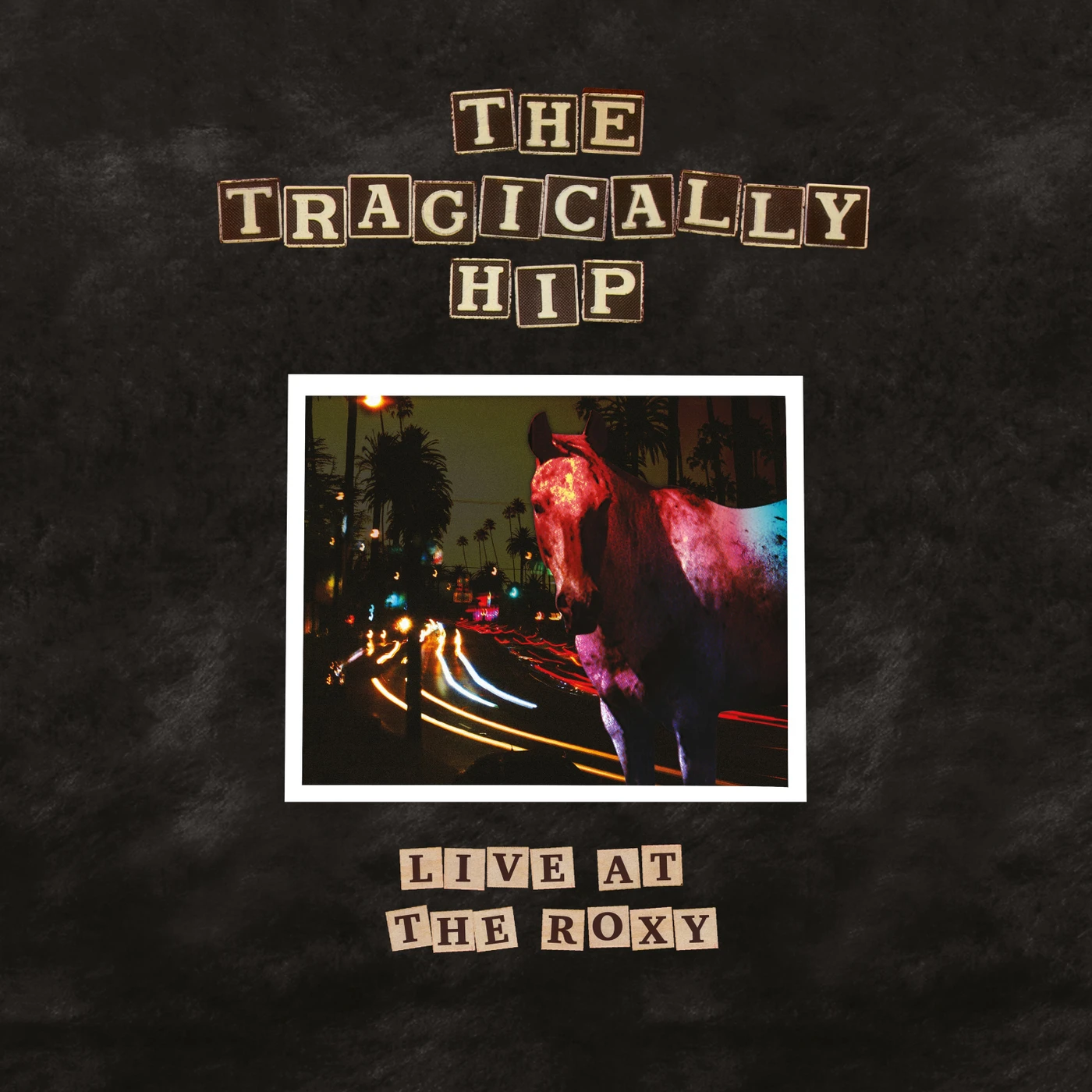 The Tragically Hip LIVE AT THE ROXY CD