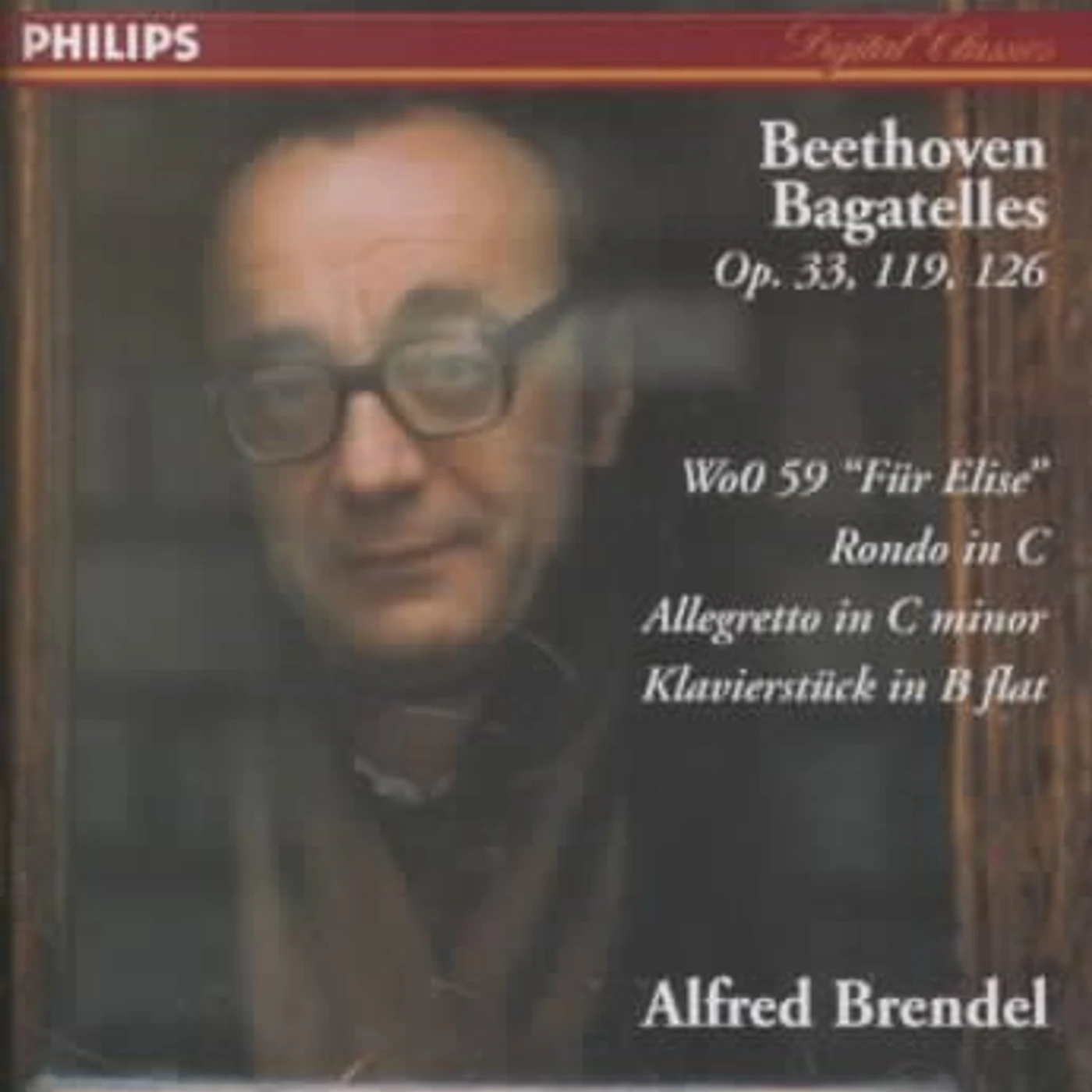 Alfred Brendel  Bagatelles 33, 119, 126 CD