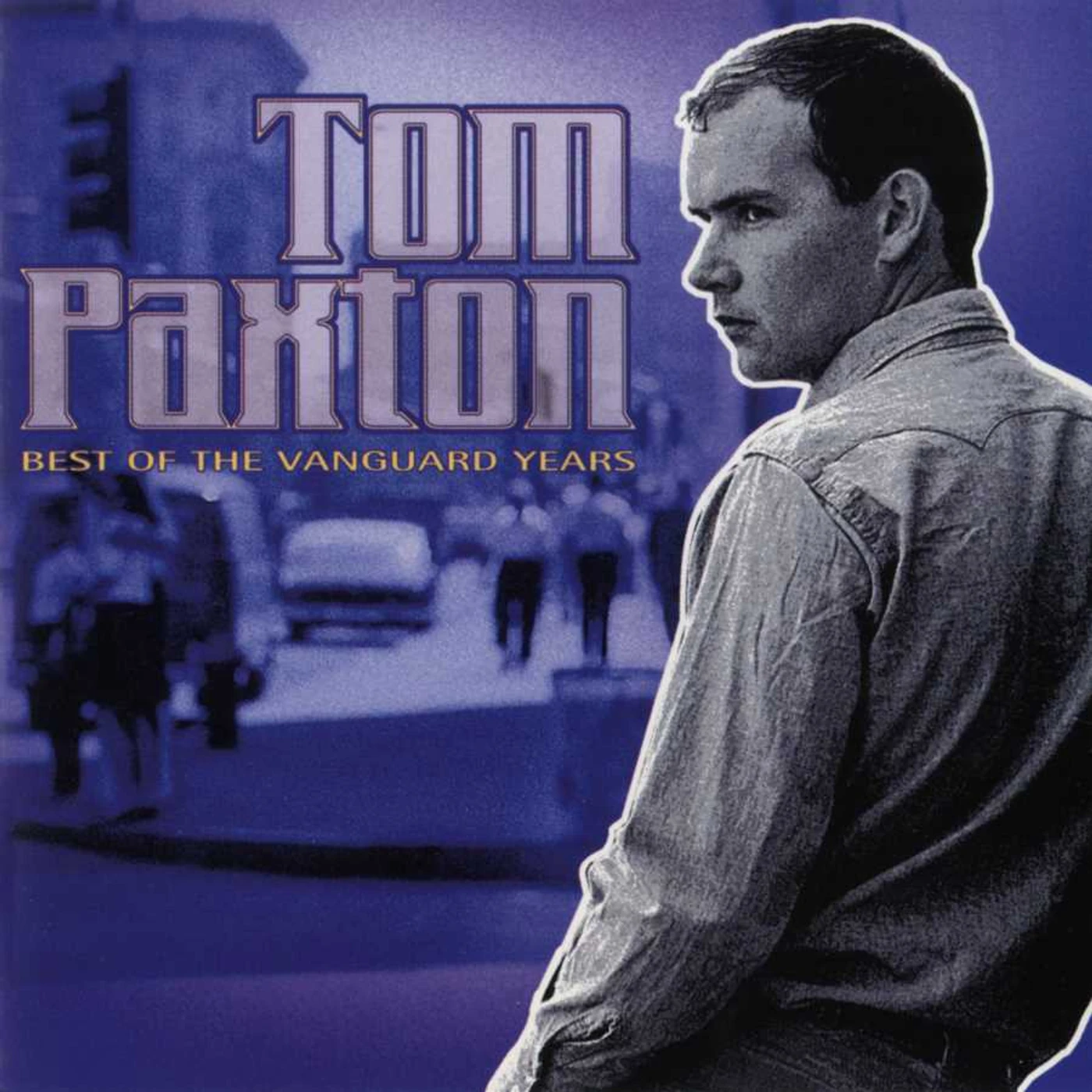 Tom Paxton Best Of The Vanguard Years CD