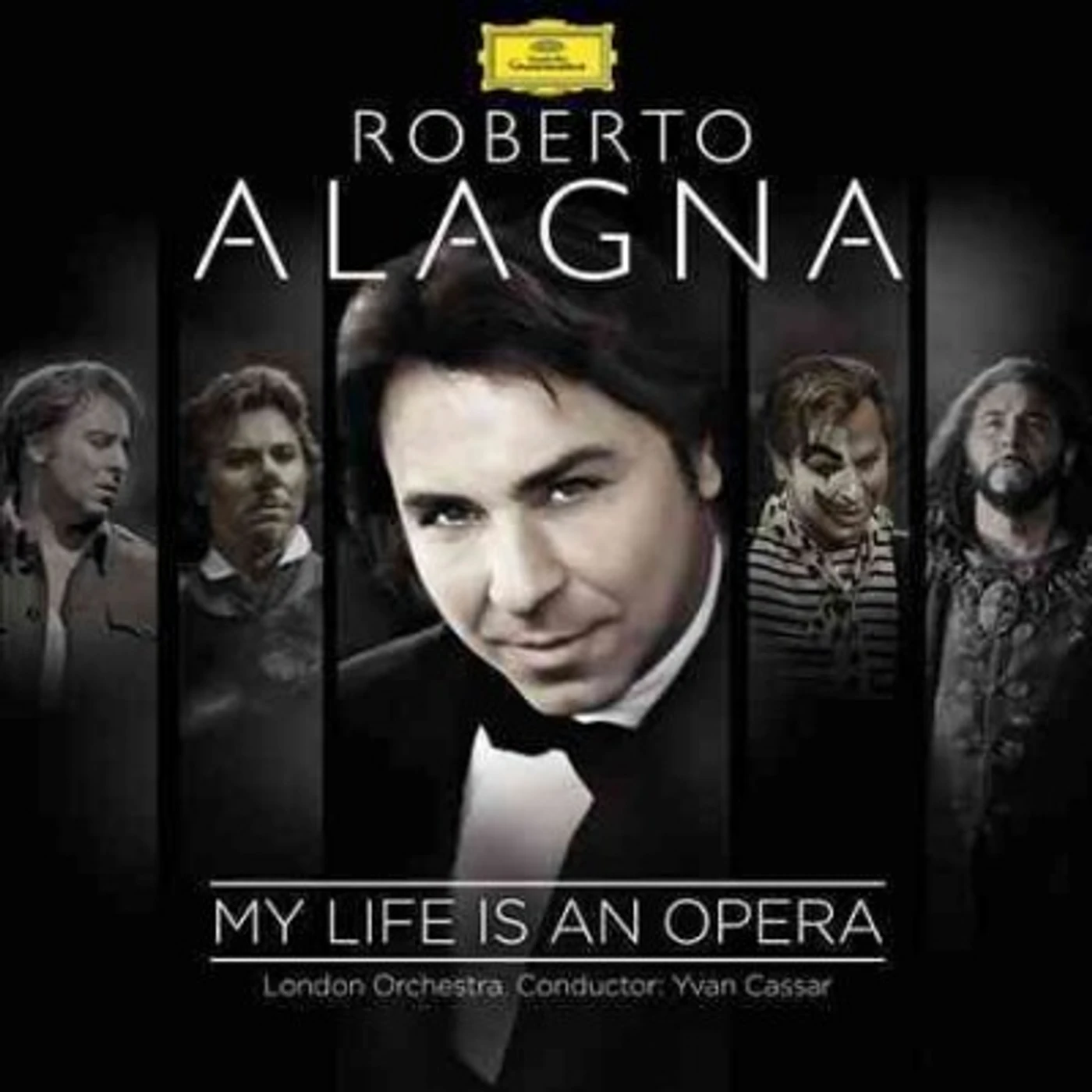 Roberto Alagna My Life Is An Opera CD