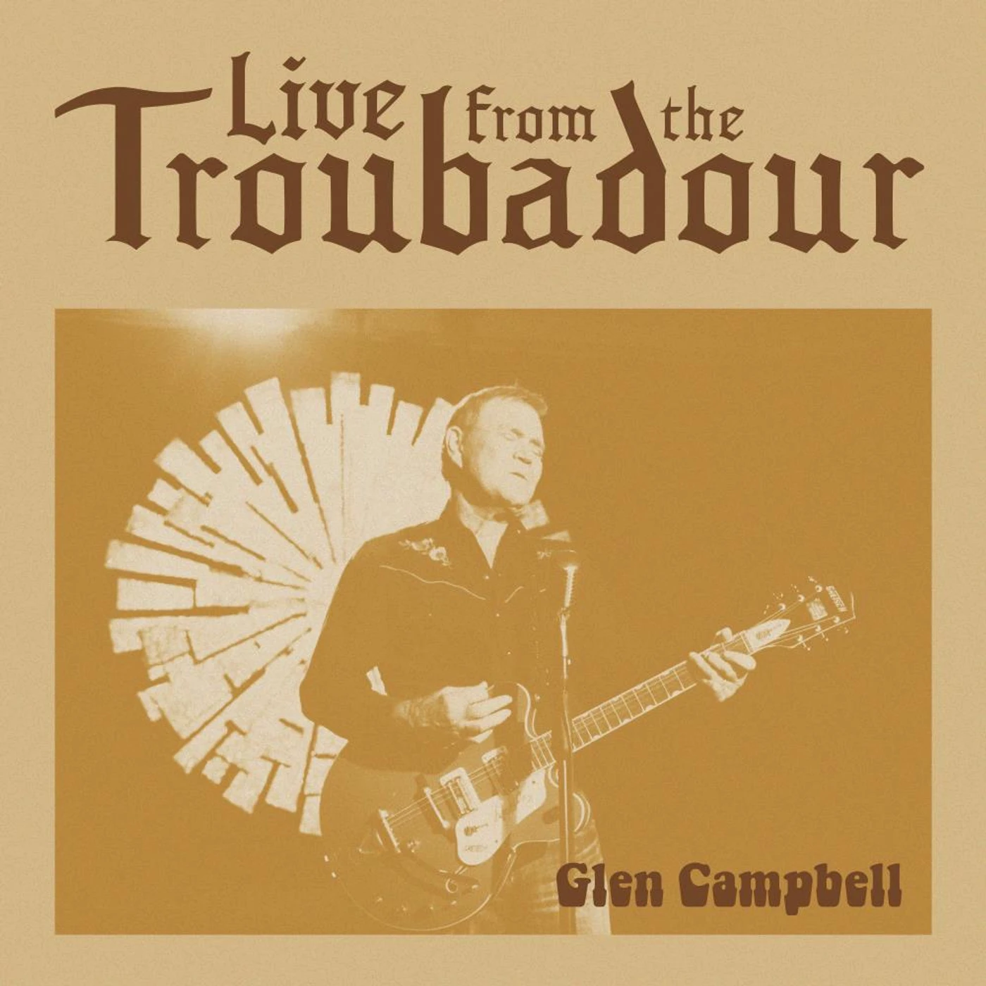 Glen Campbell LIVE FROM THE TROUBADOUR (2LP) Vinyl Record