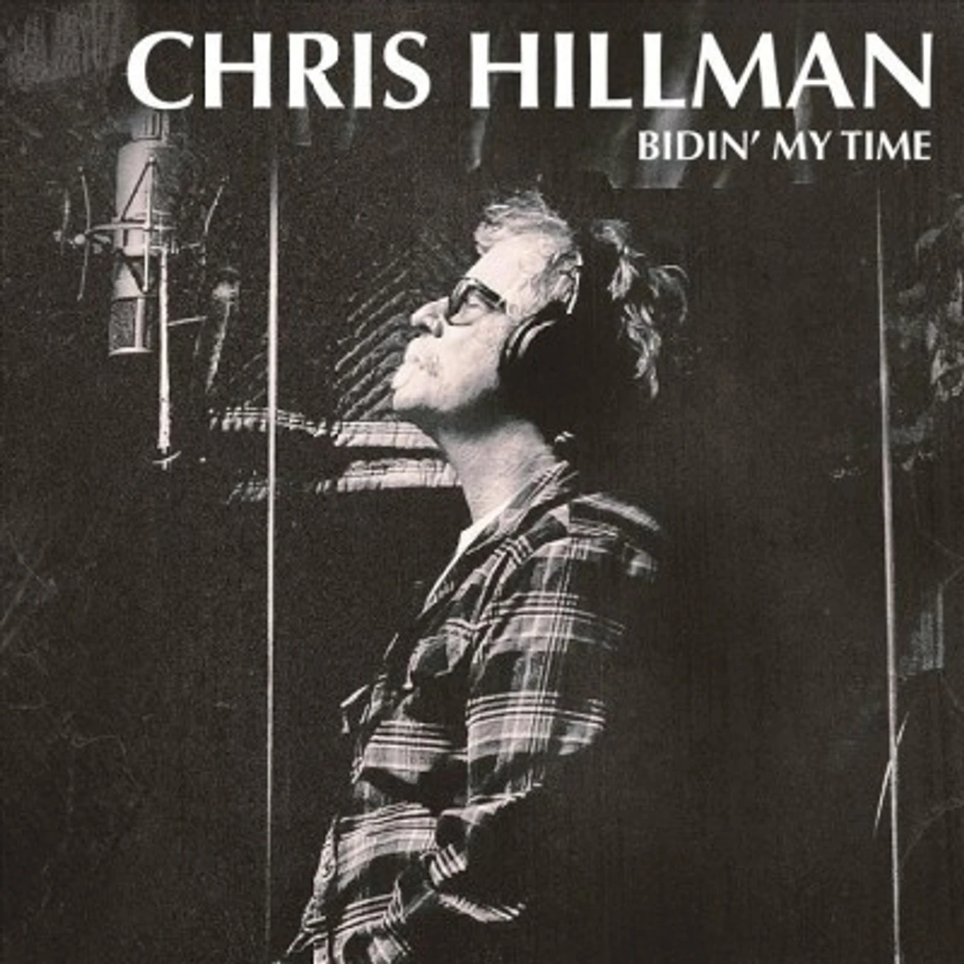 Chris Hillman BIDIN MY TIME Vinyl Record