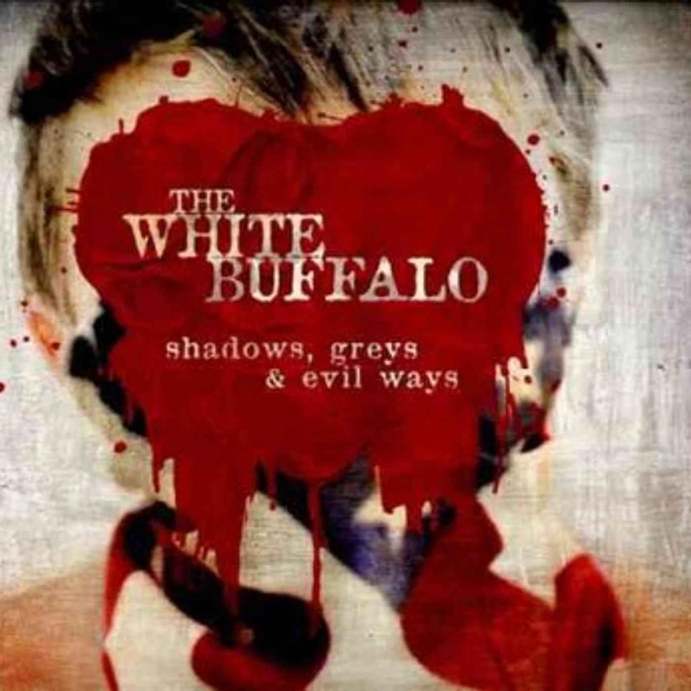 The White Buffalo SHADOWS GREYS & EVIL WAYS Vinyl Record