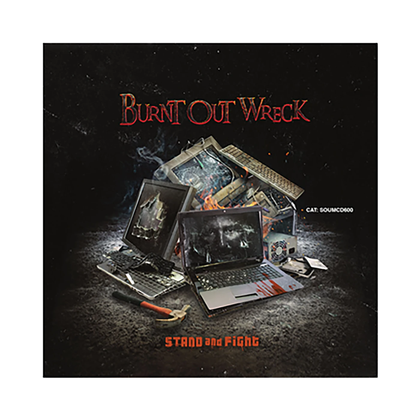 Burnt Out Wreck   Stand And Fight CD