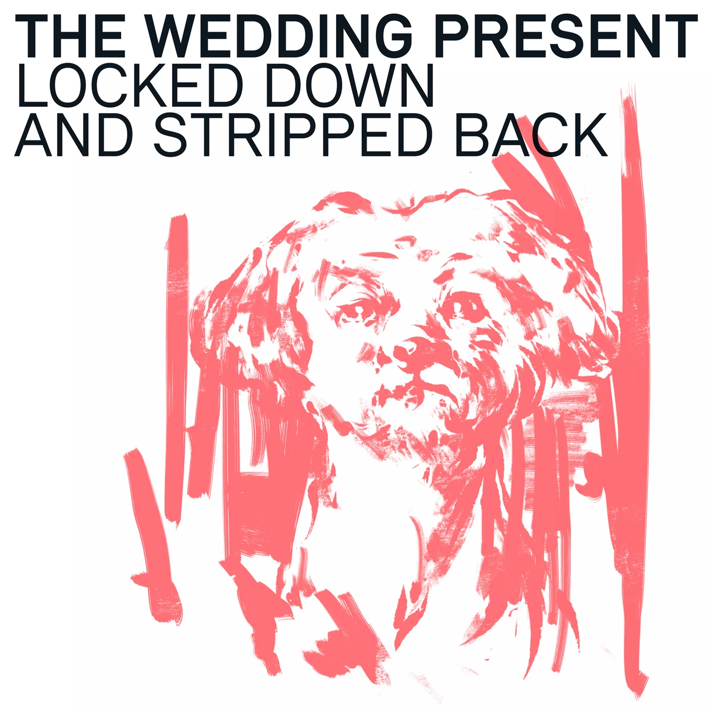 The Wedding Present Locked Down and Stripped Back Vinyl Record