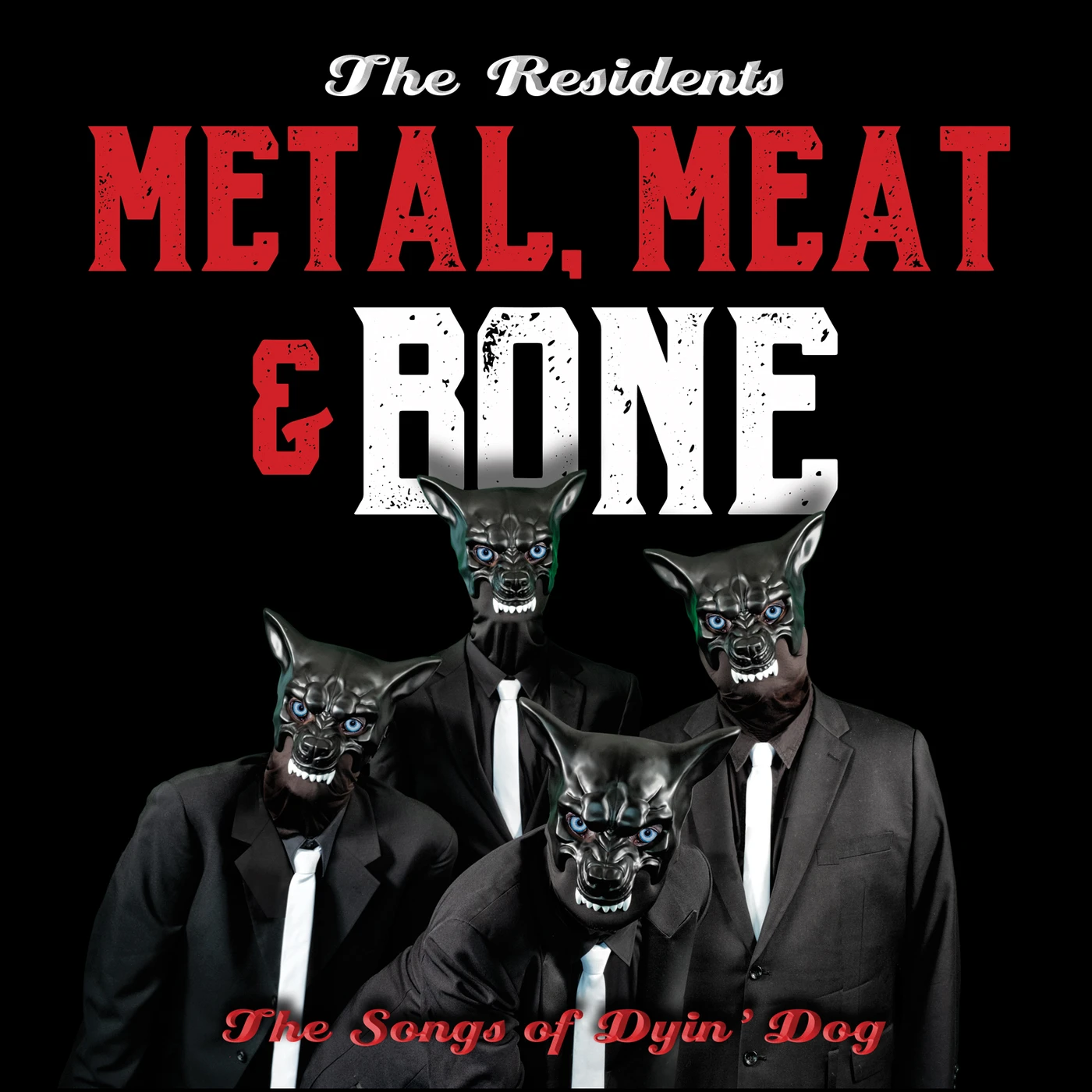The Residents METAL, MEAT & BONE: THE SONGS OF DYIN DOG (2LP EDITION) Vinyl Record