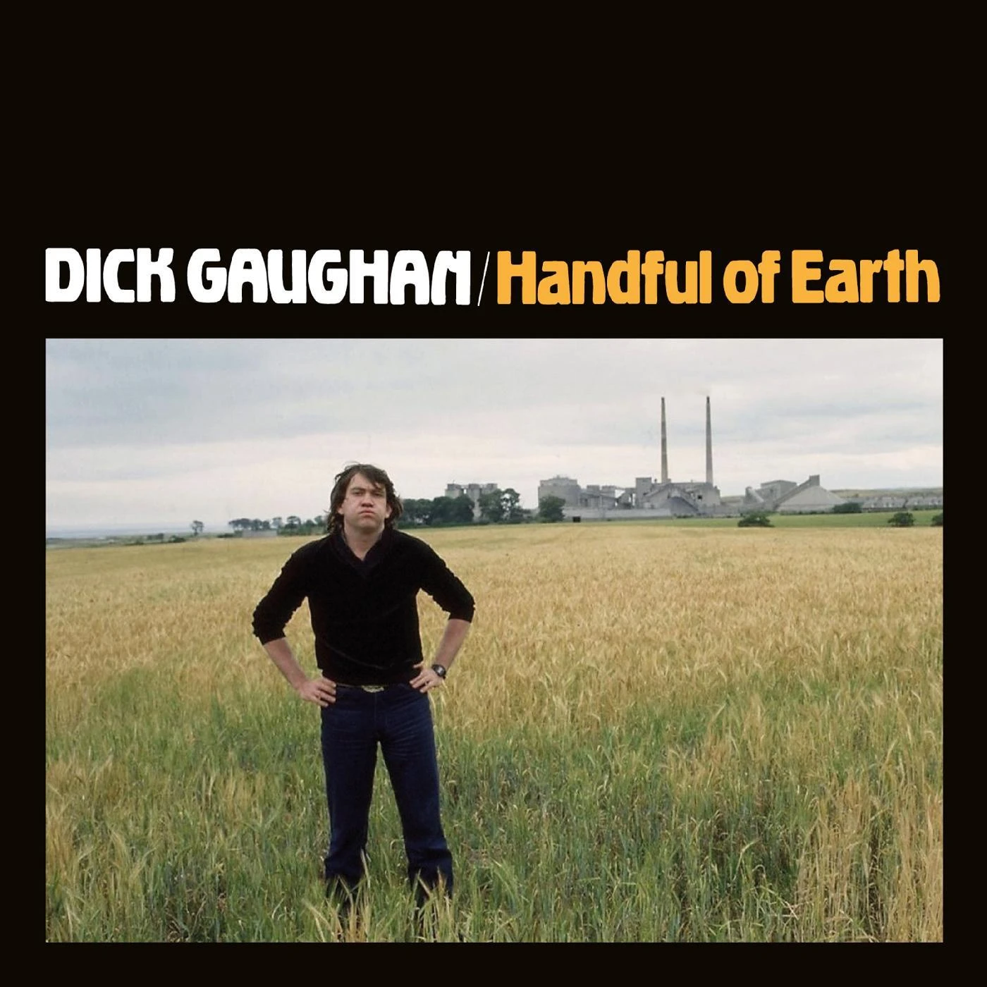 Dick Gaughan HANDFUL OF EARTH CD