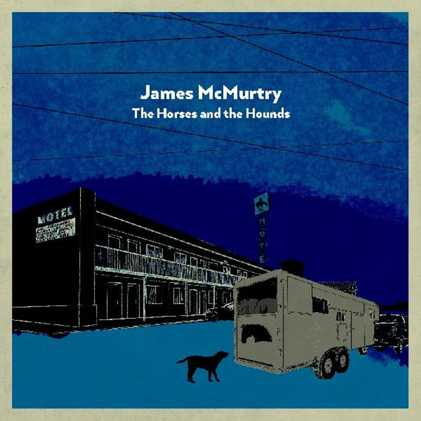 James McMurtry HORSES & THE HOUNDS CD