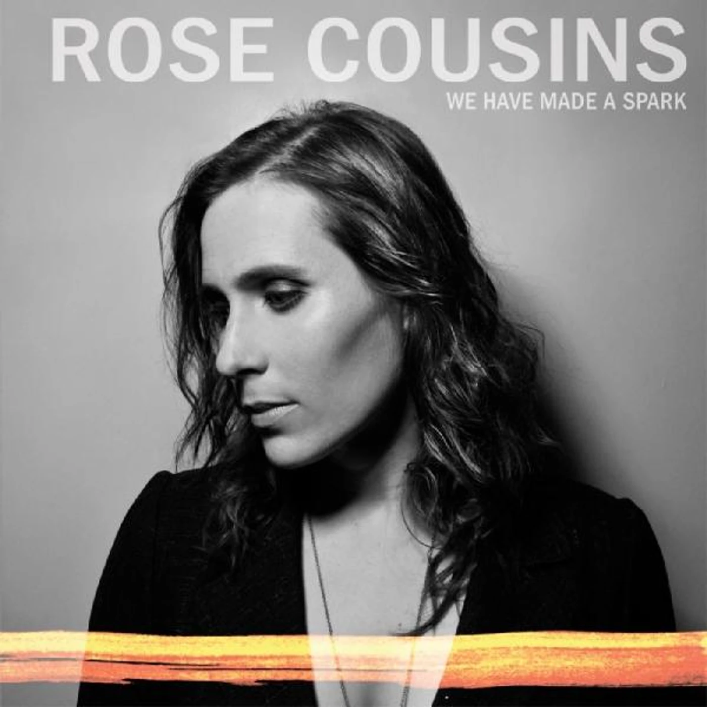 Rose Cousins WE HAVE MADE A SPARK Vinyl Record