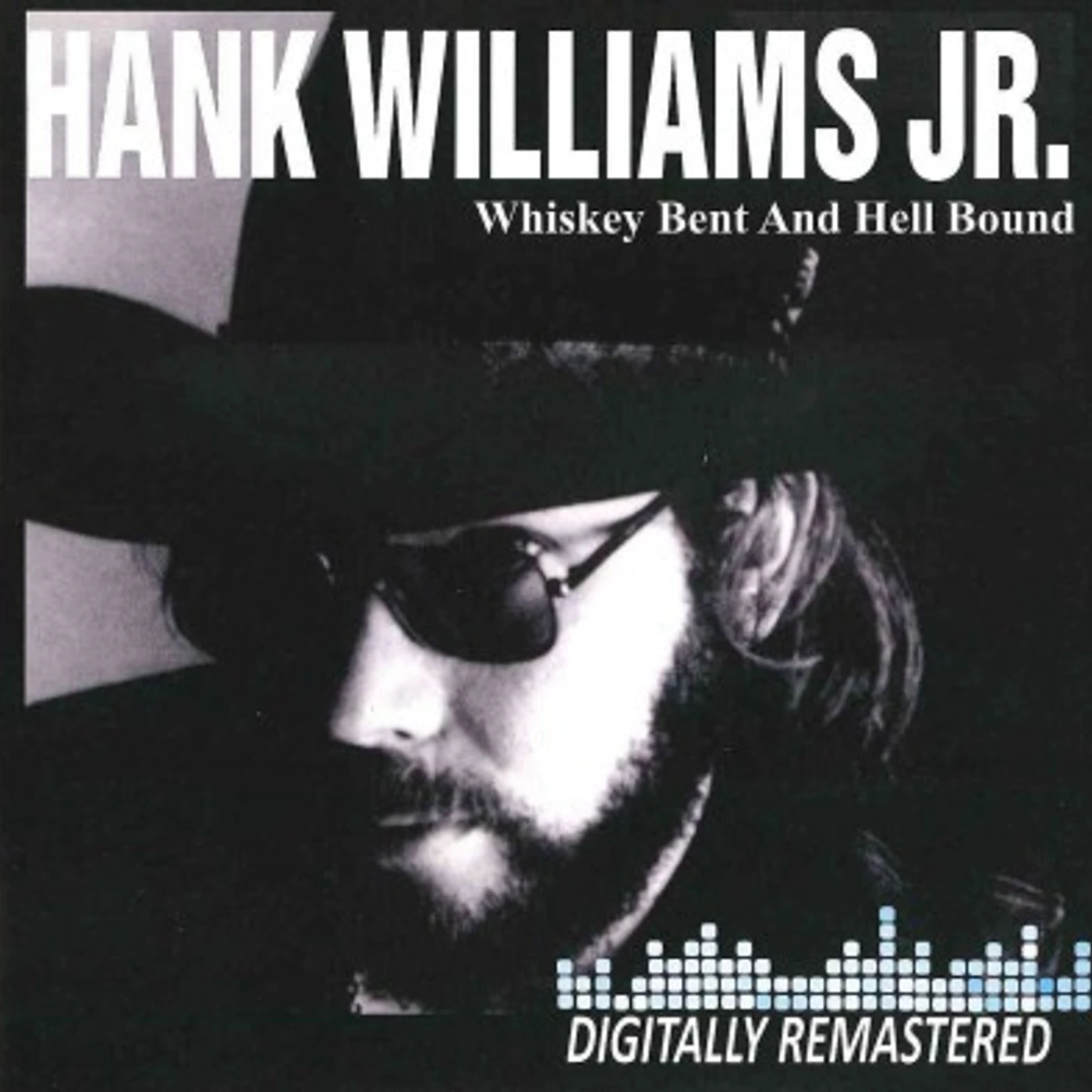 Hank Williams, Jr. WHISKEY BENT & HELL BOUND CD