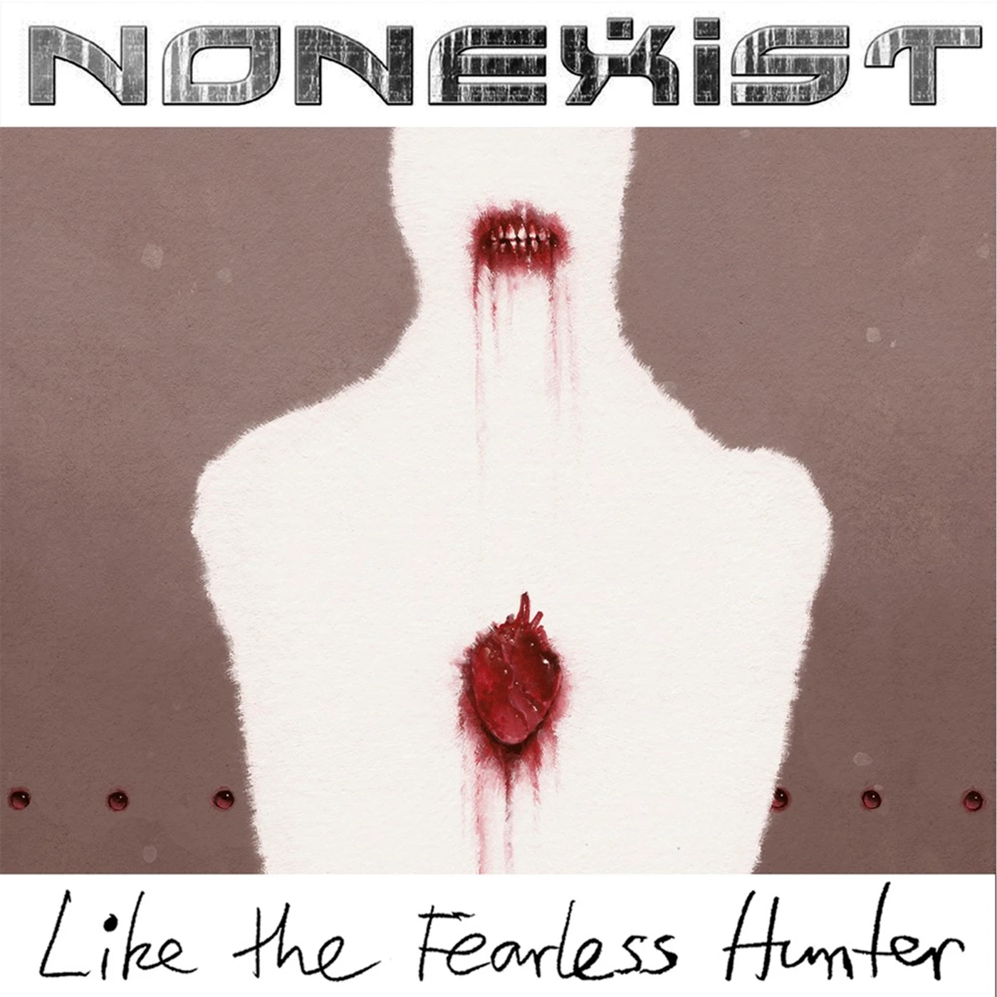 Nonexist Like The Fearless Hunter CD