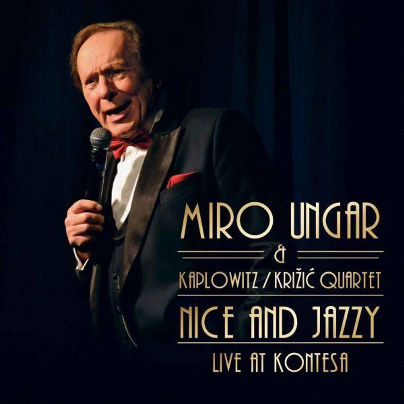 MIRO UNGAR & KAPLOWITZ-KRIŽIĆ Q. - NICE AND JAZZY