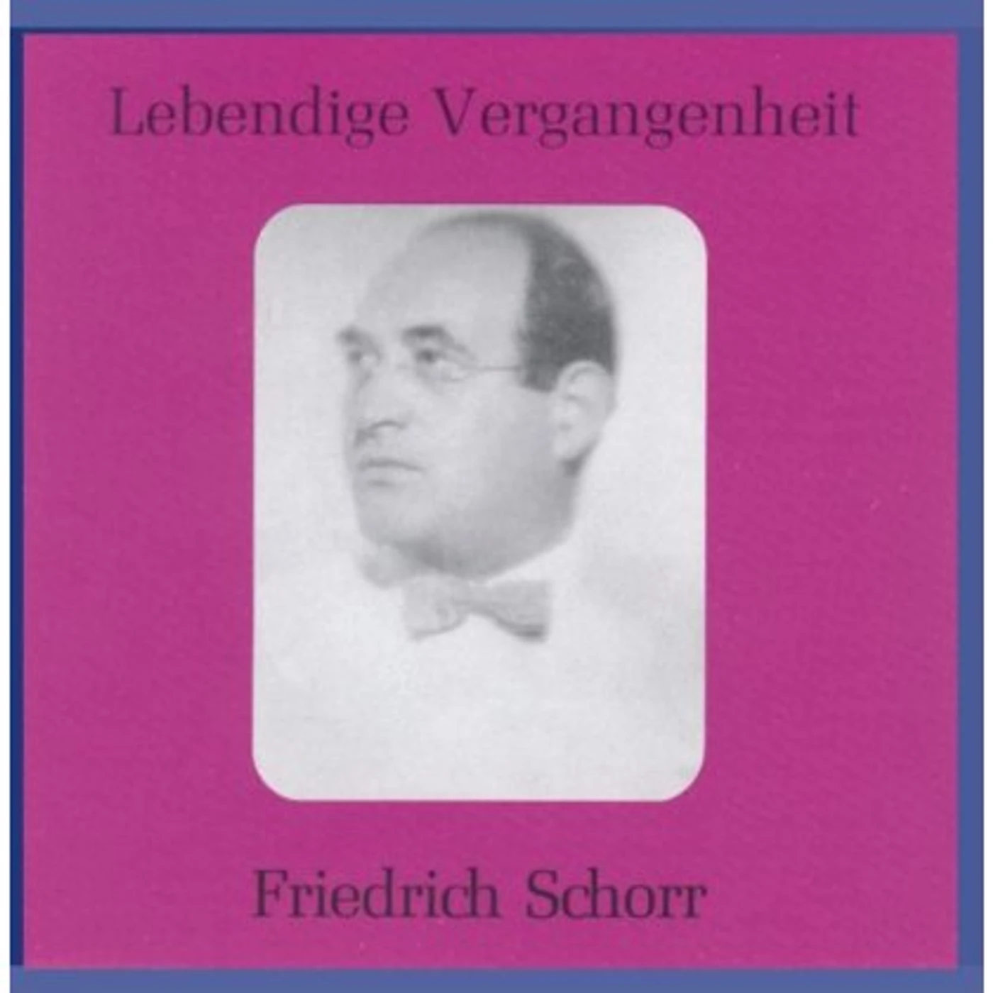 Friedrich Schorr OPERA ARIAS CD