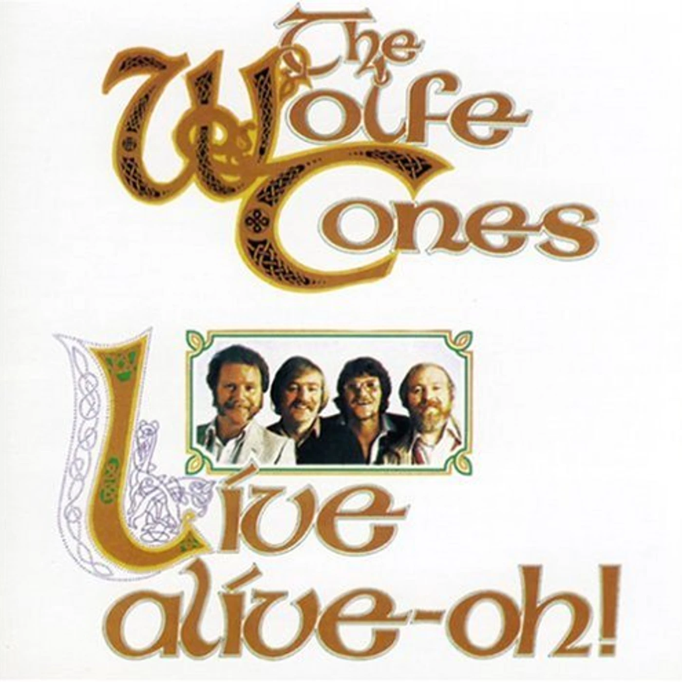 The Wolfe Tones LIVE ALIVE OH CD