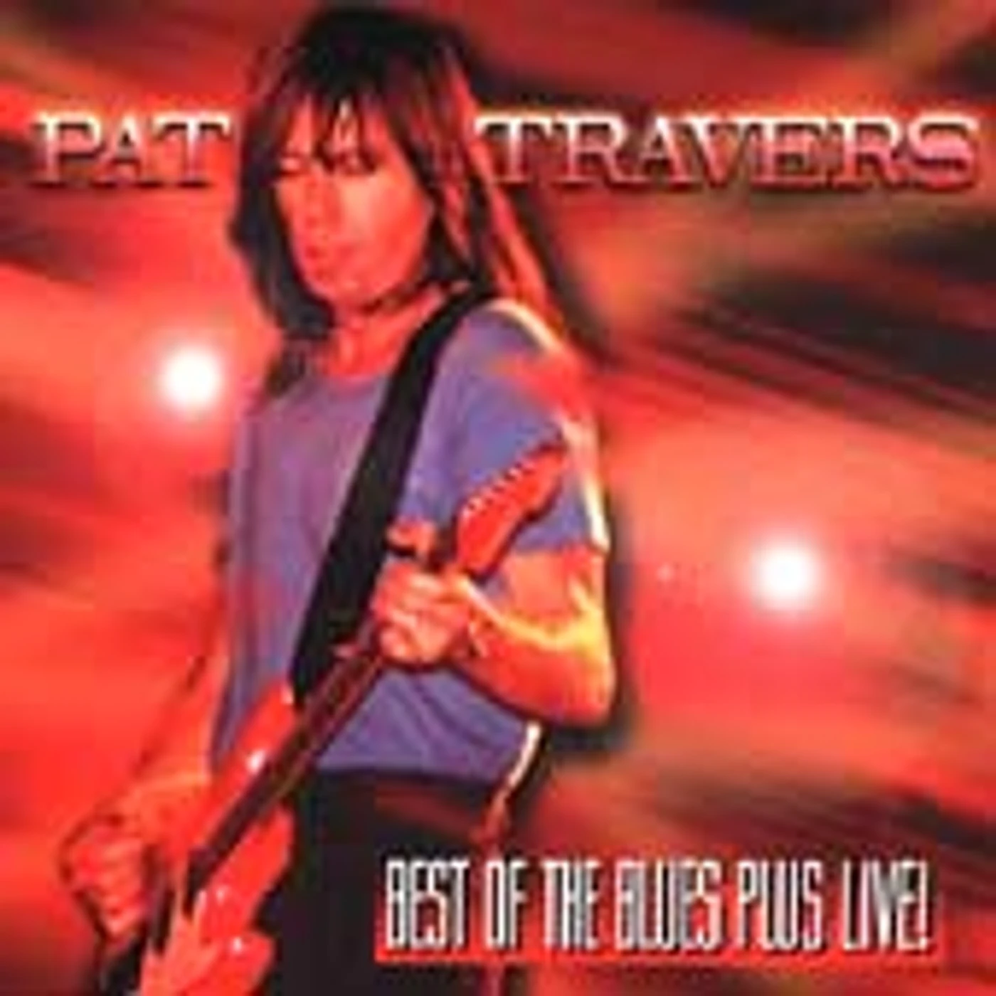 Pat Travers BEST OF THE BLUES PLUS (LIVE) CD
