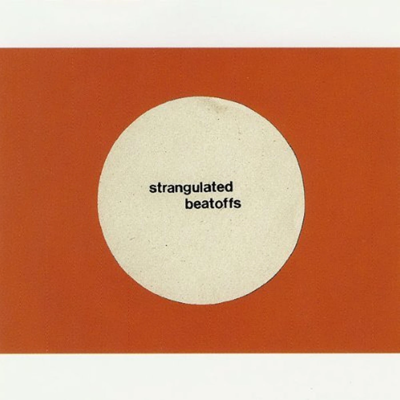 Strangulated Beatoffs Beating Off All Over The World Vinyl Record